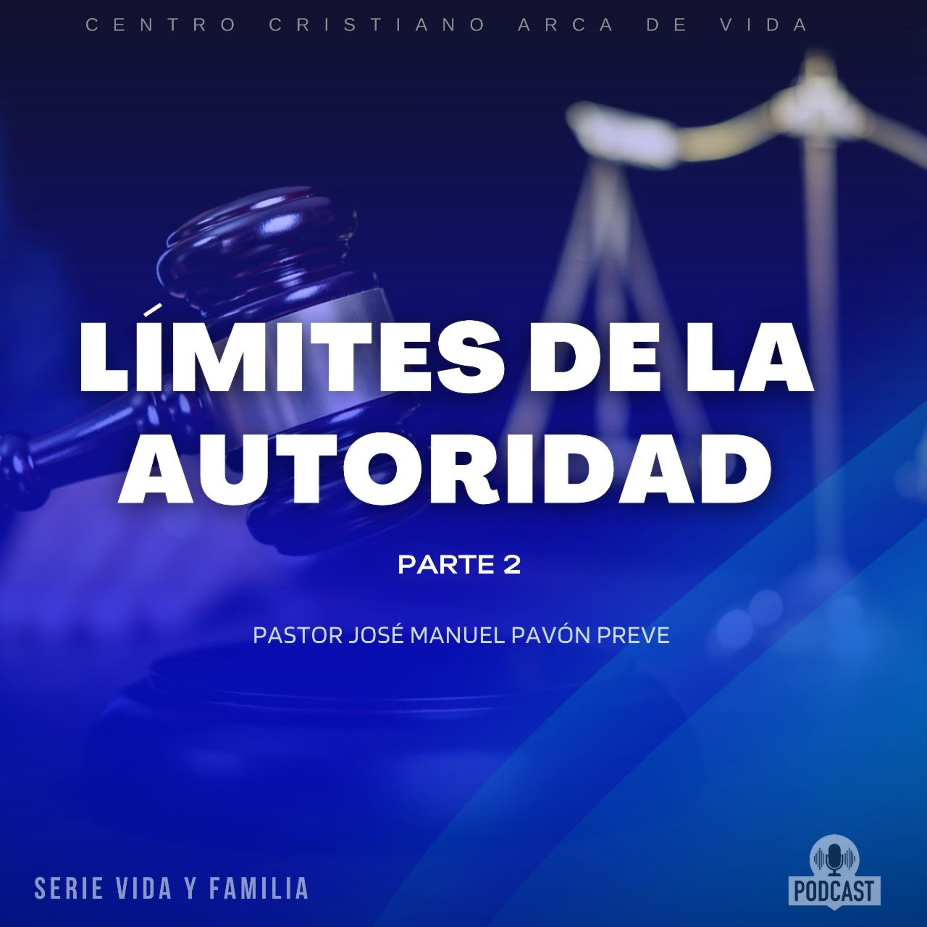 Límites De La Autoridad - Parte 2 episode artwork