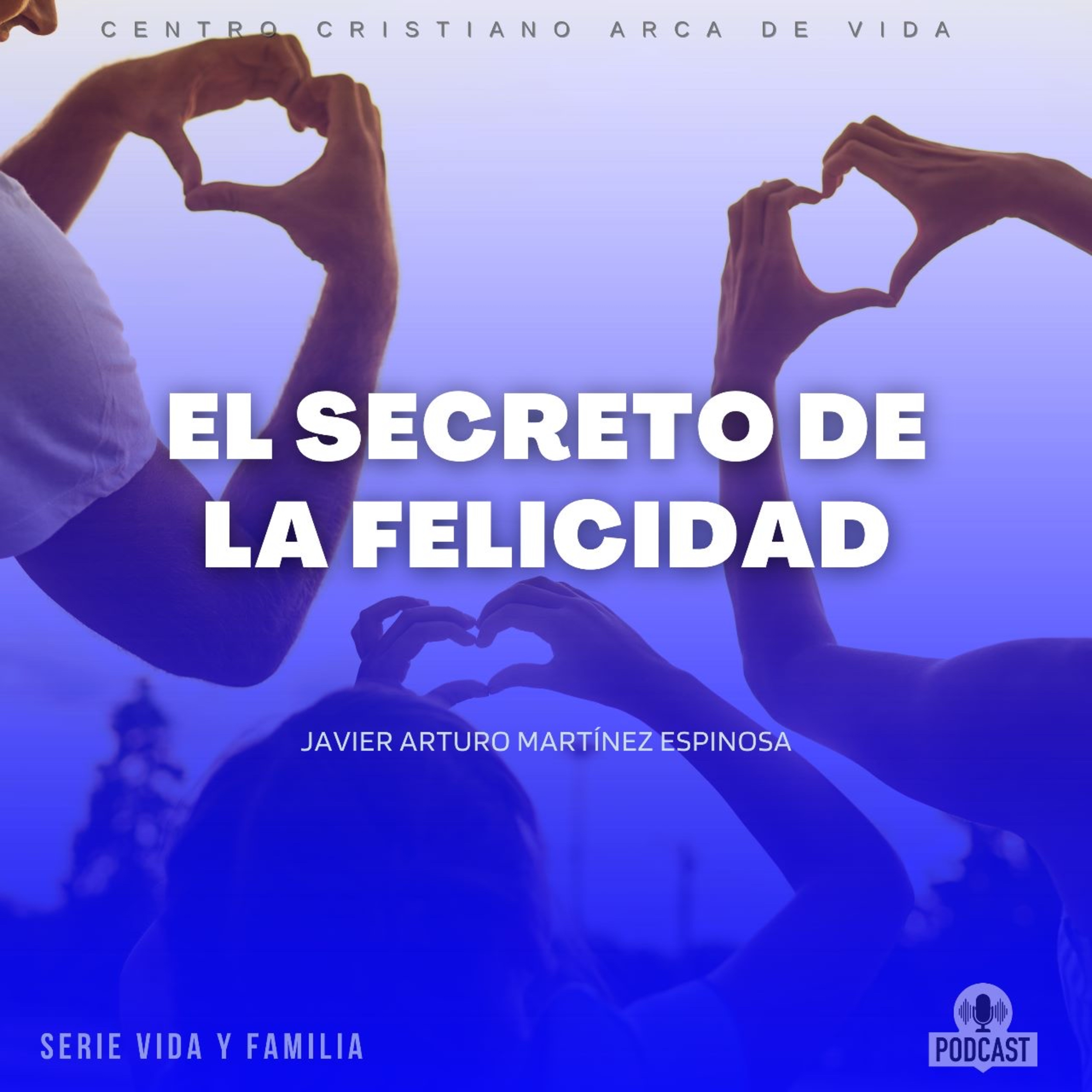 El Secreto De La Felicidad episode artwork