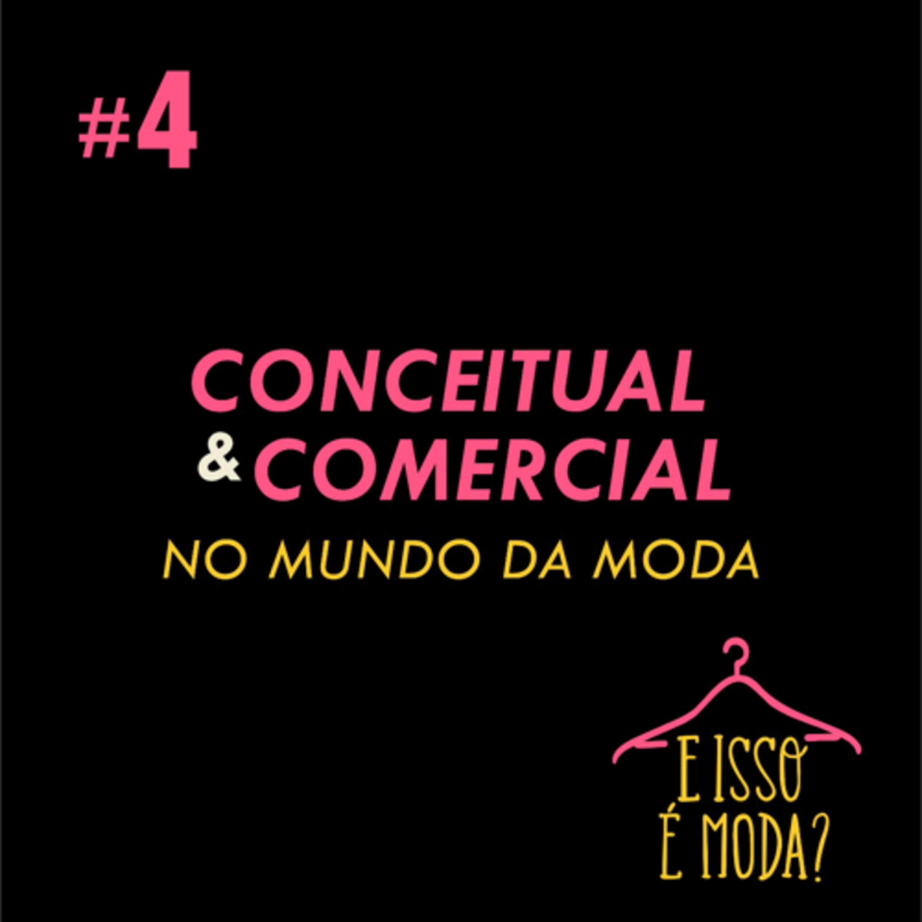 #4- Conceitual x Comercial