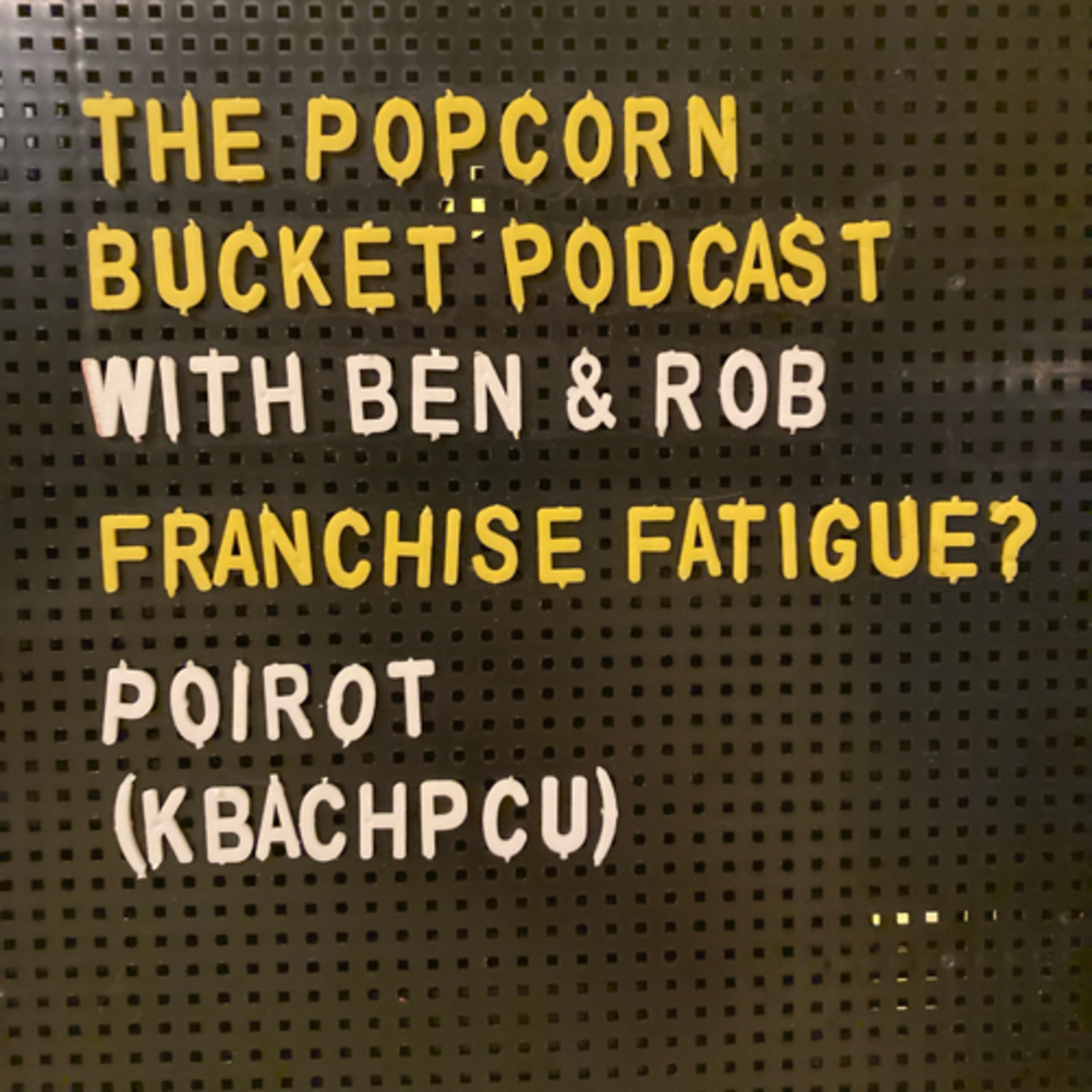 Franchise Fatigue? Kenneth Branagh’s Agatha Christie’s Hercule Poirot Cinematic Universe episode artwork
