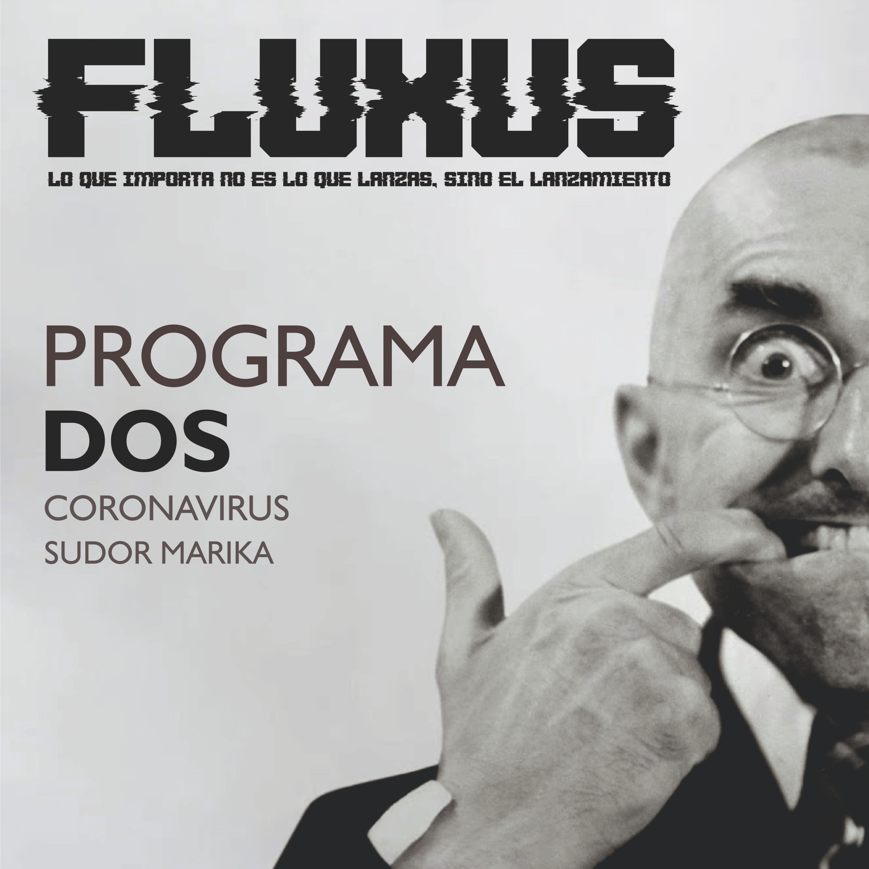 Fluxus - Lo que importa no es lo que lanzas, sino el lanzamiento