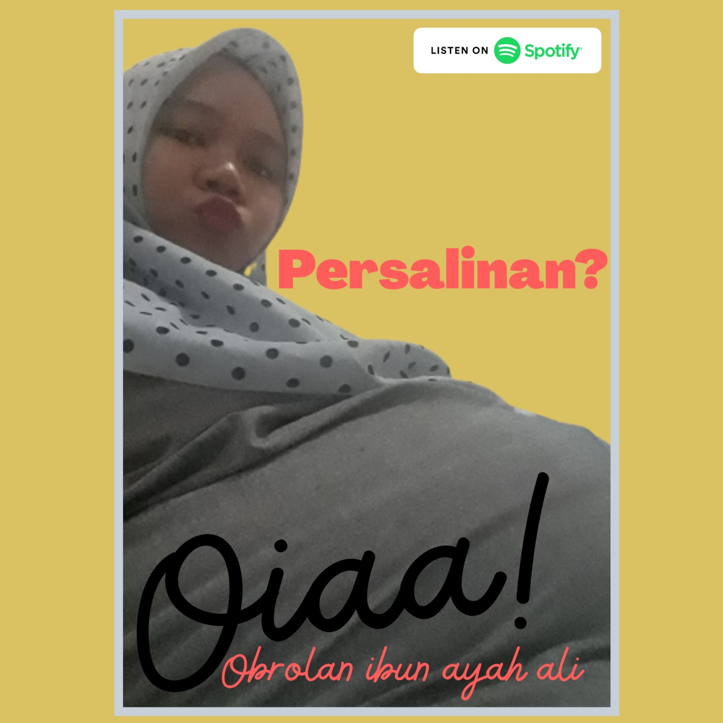 Oiaa! (Obrolan ibun ayah ali)