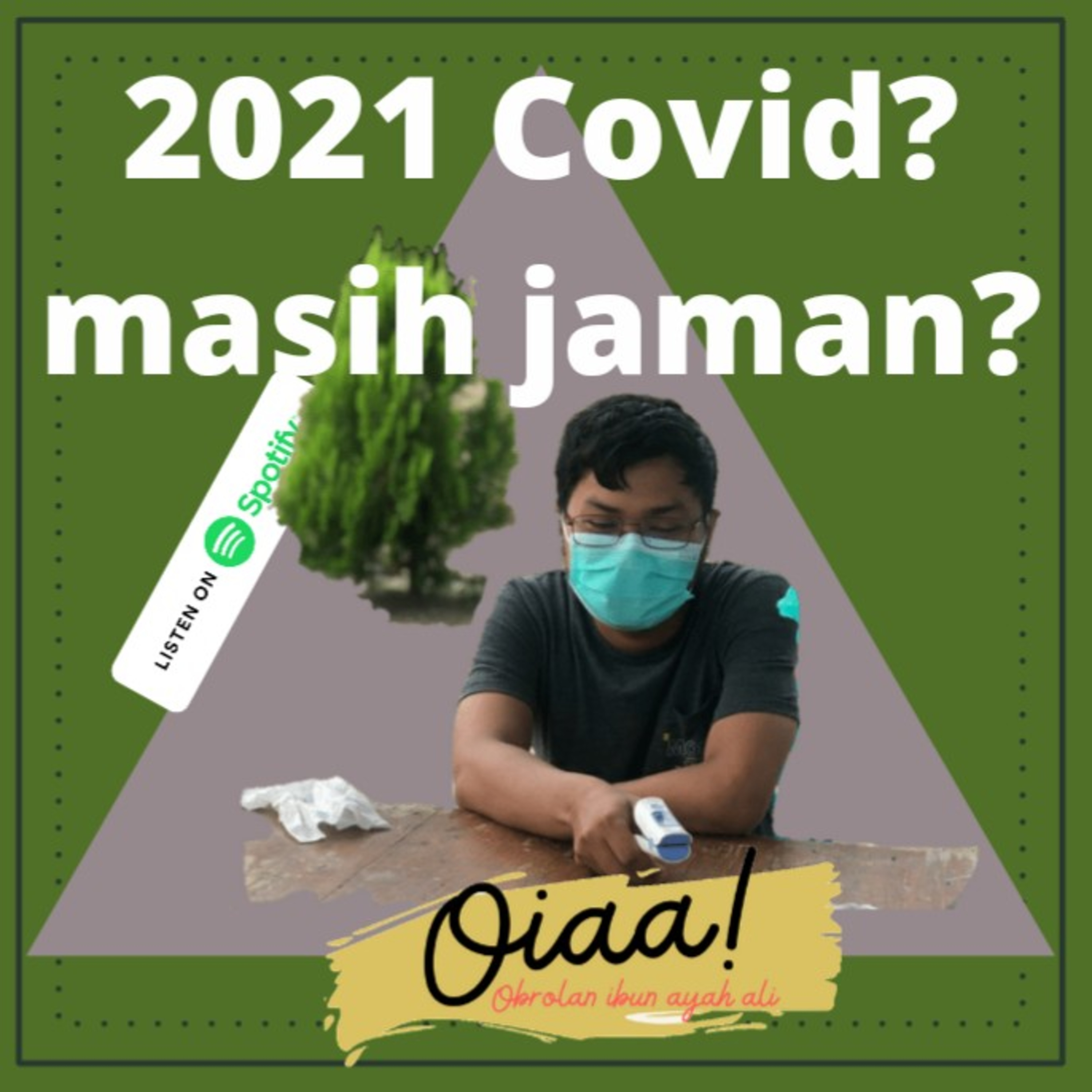 Oiaa! (Obrolan ibun ayah ali)