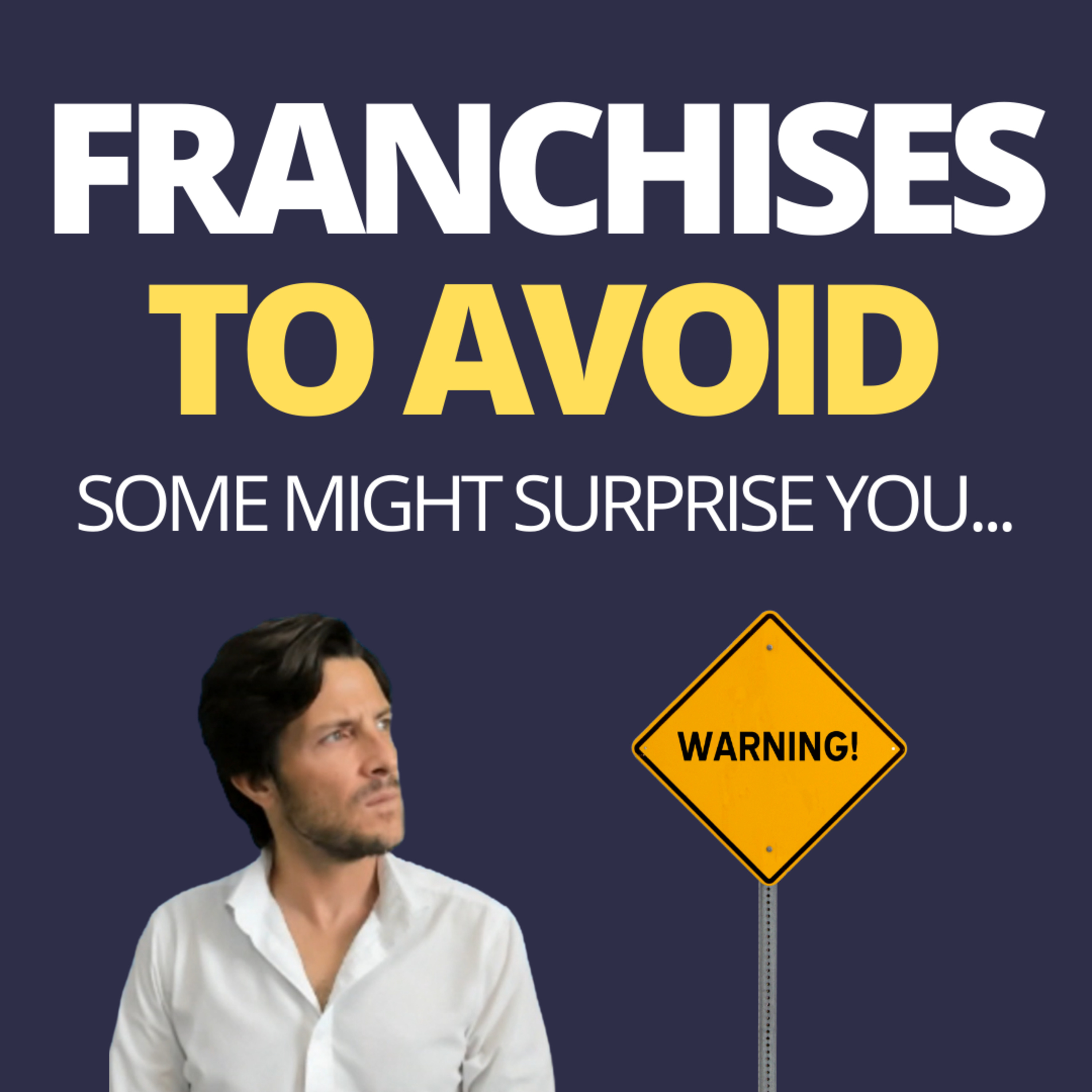 cover of episode 20 Franchises For Sale to Avoid | Some You Won't Believe