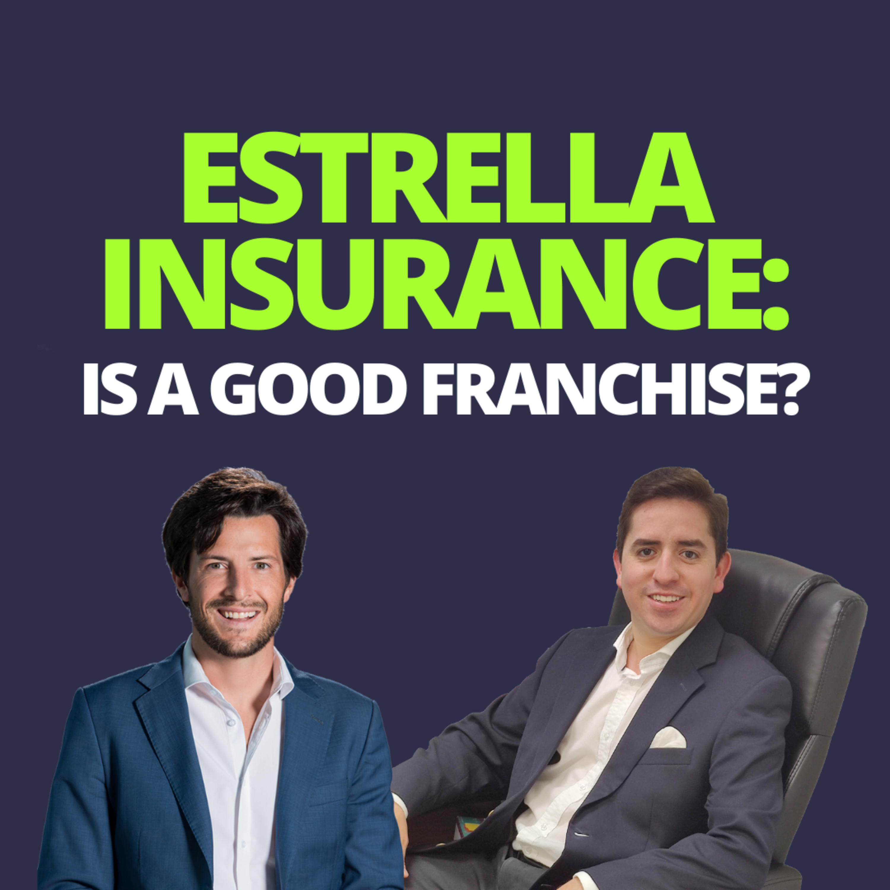 cover of episode Franchise Spotlight on Estrella Insurance