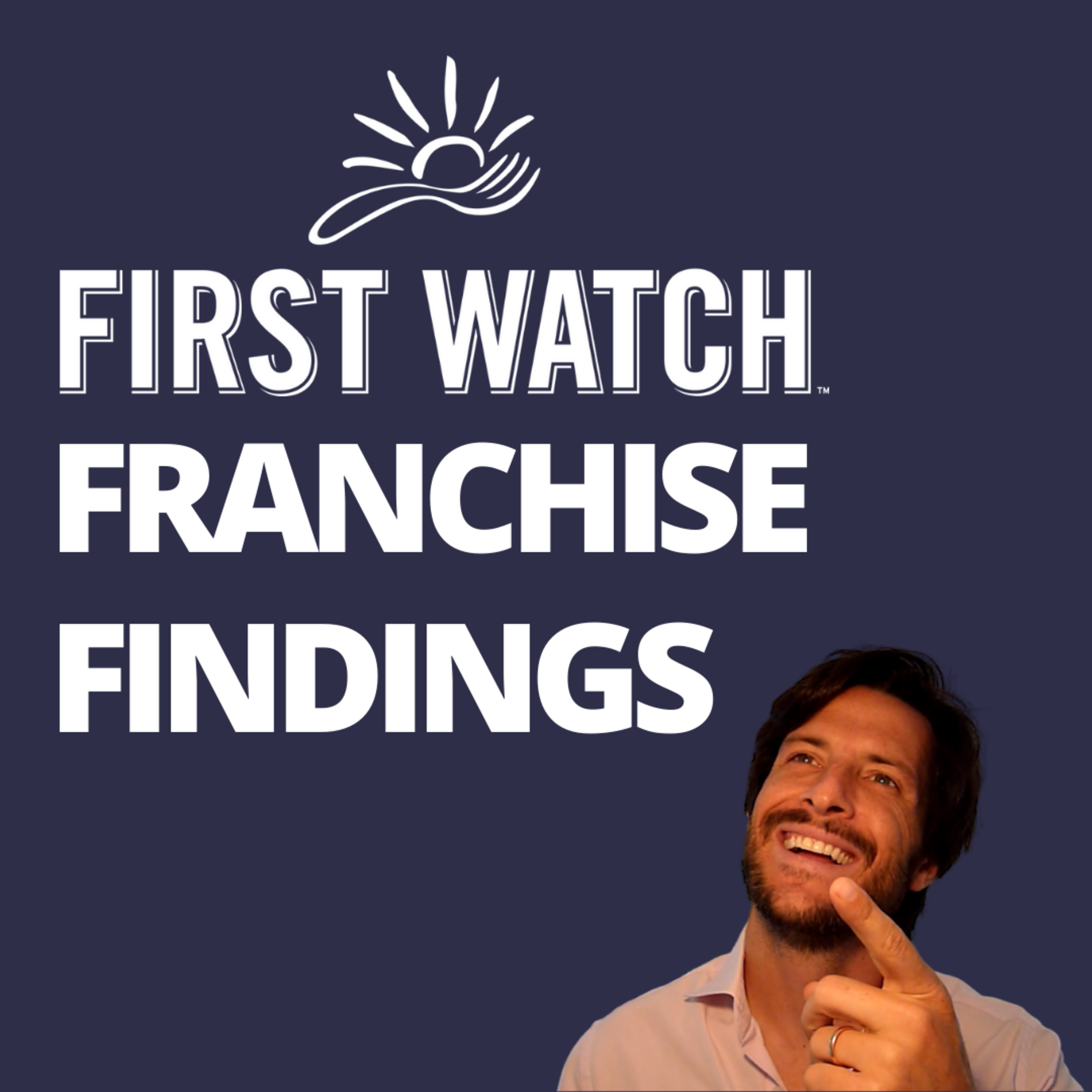 cover of episode First Watch Franchise Findings (Recent IPO)