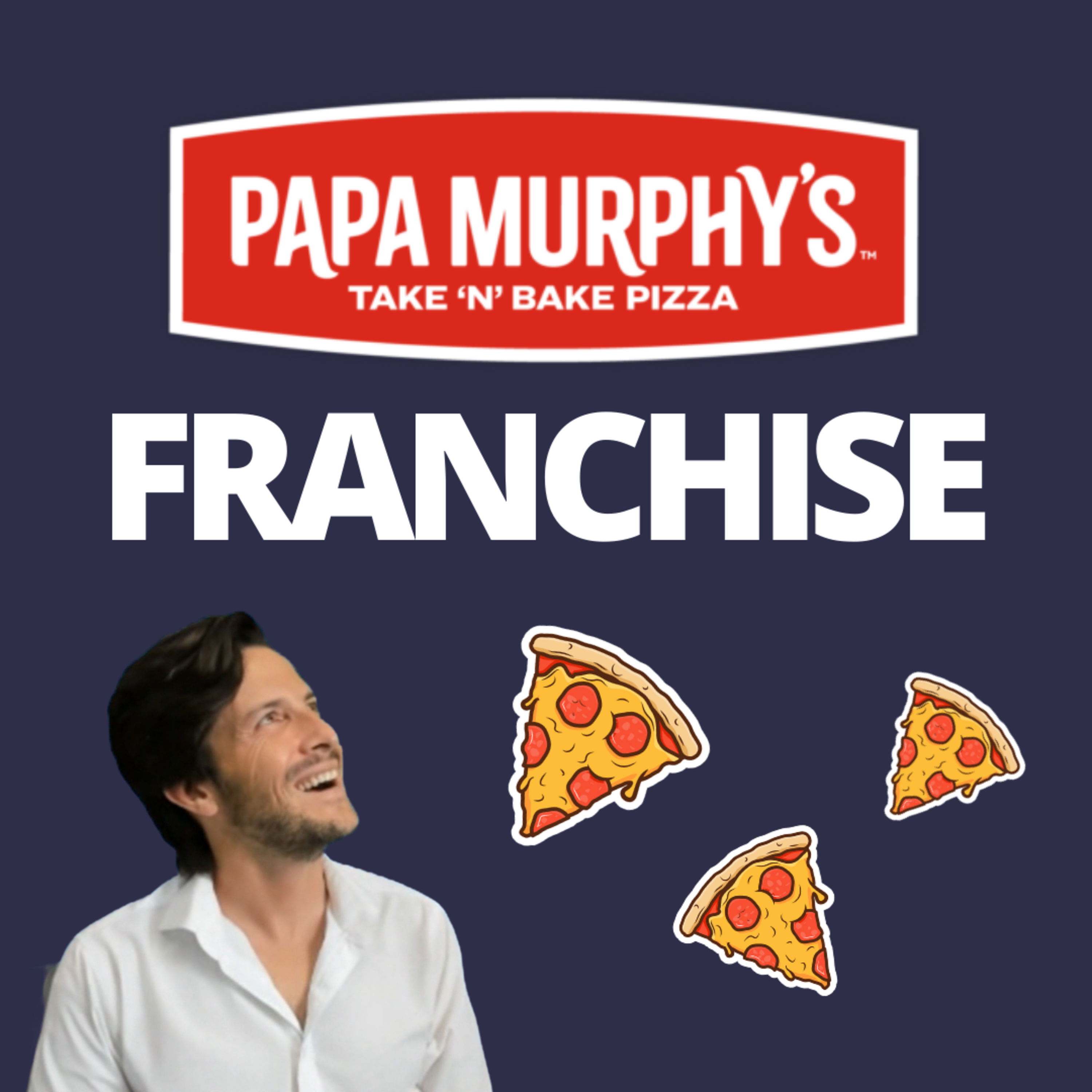 cover of episode Papa Murphy Franchise Cost Takes 5+ Years to Recoup