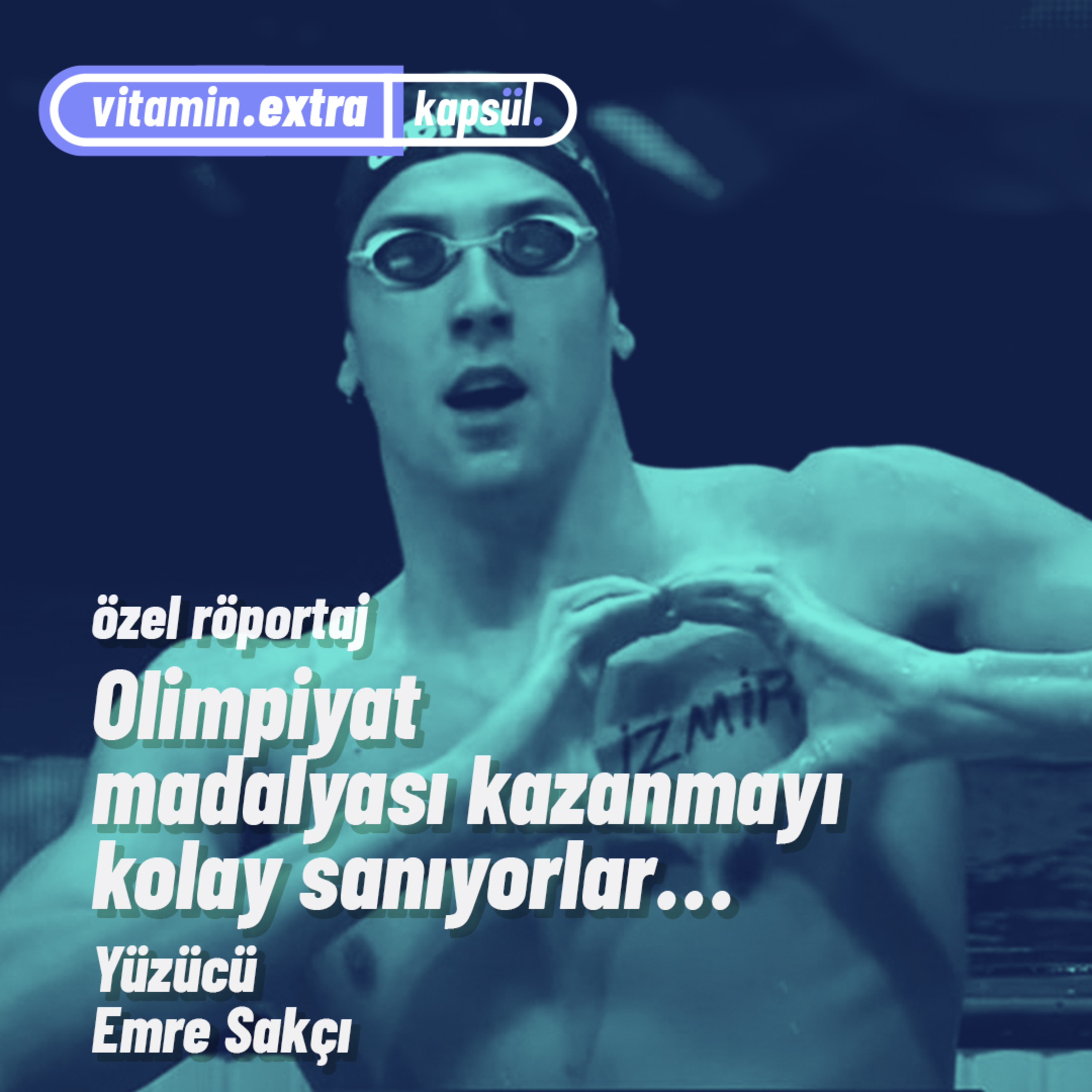 VİTAMİN EXTRA | Avrupa Rekortmeni Milli Yüzücü Emre Sakçı: "Olimpiyat madalyası kazanmayı kolay sanıyorlar" episode artwork