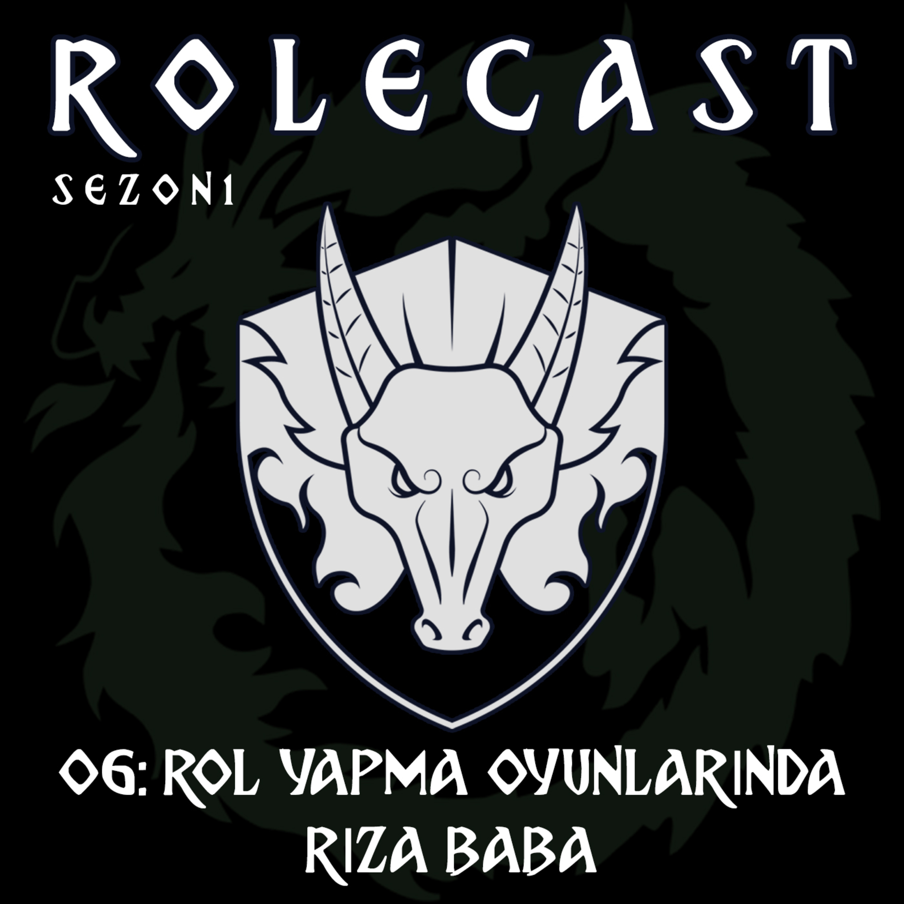 ROLECAST S01E06: Rol Yapma Oyunlarında Rıza Baba episode artwork
