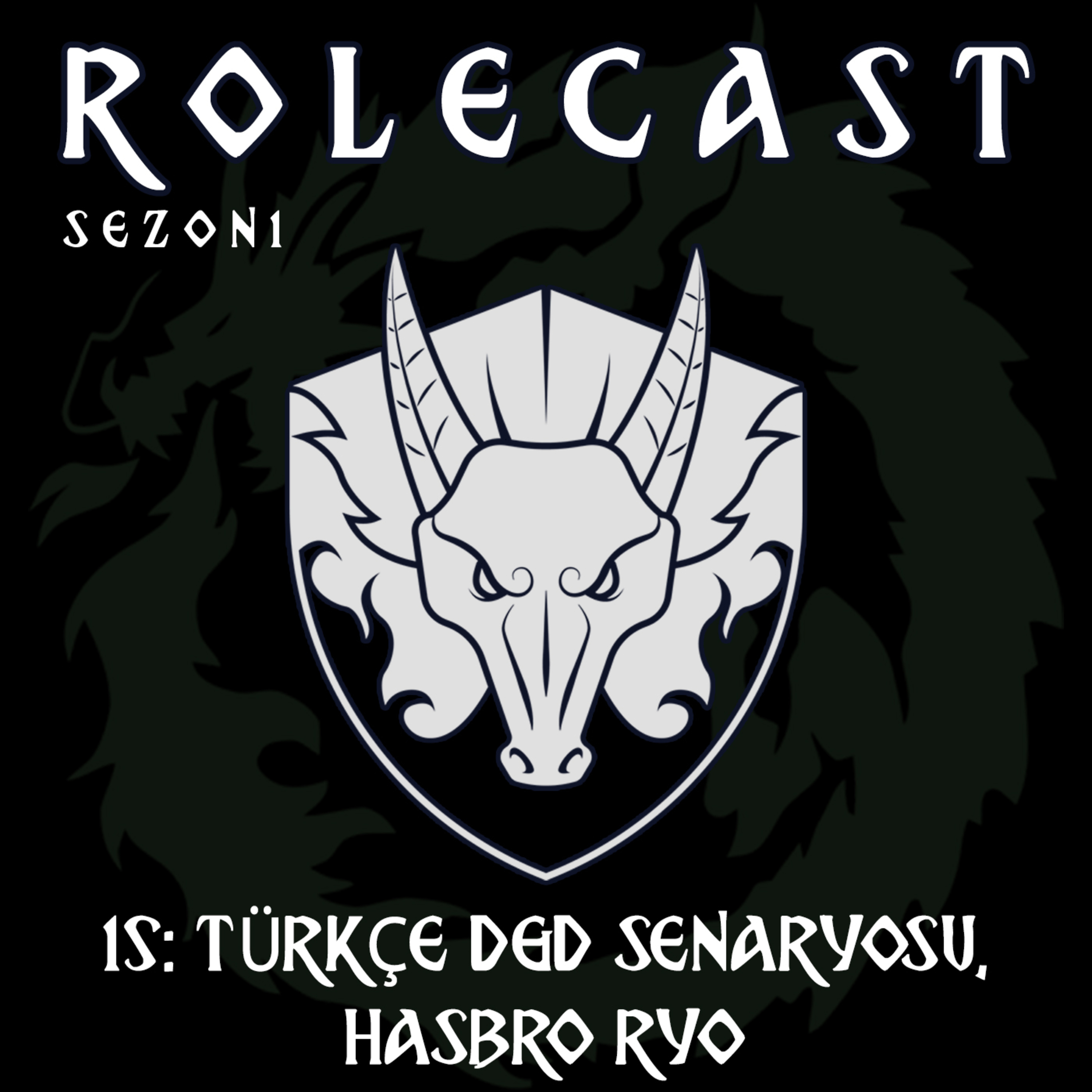 ROLECAST S01E15: Türkçe D&D Senaryosu - HASBRO RYO episode artwork