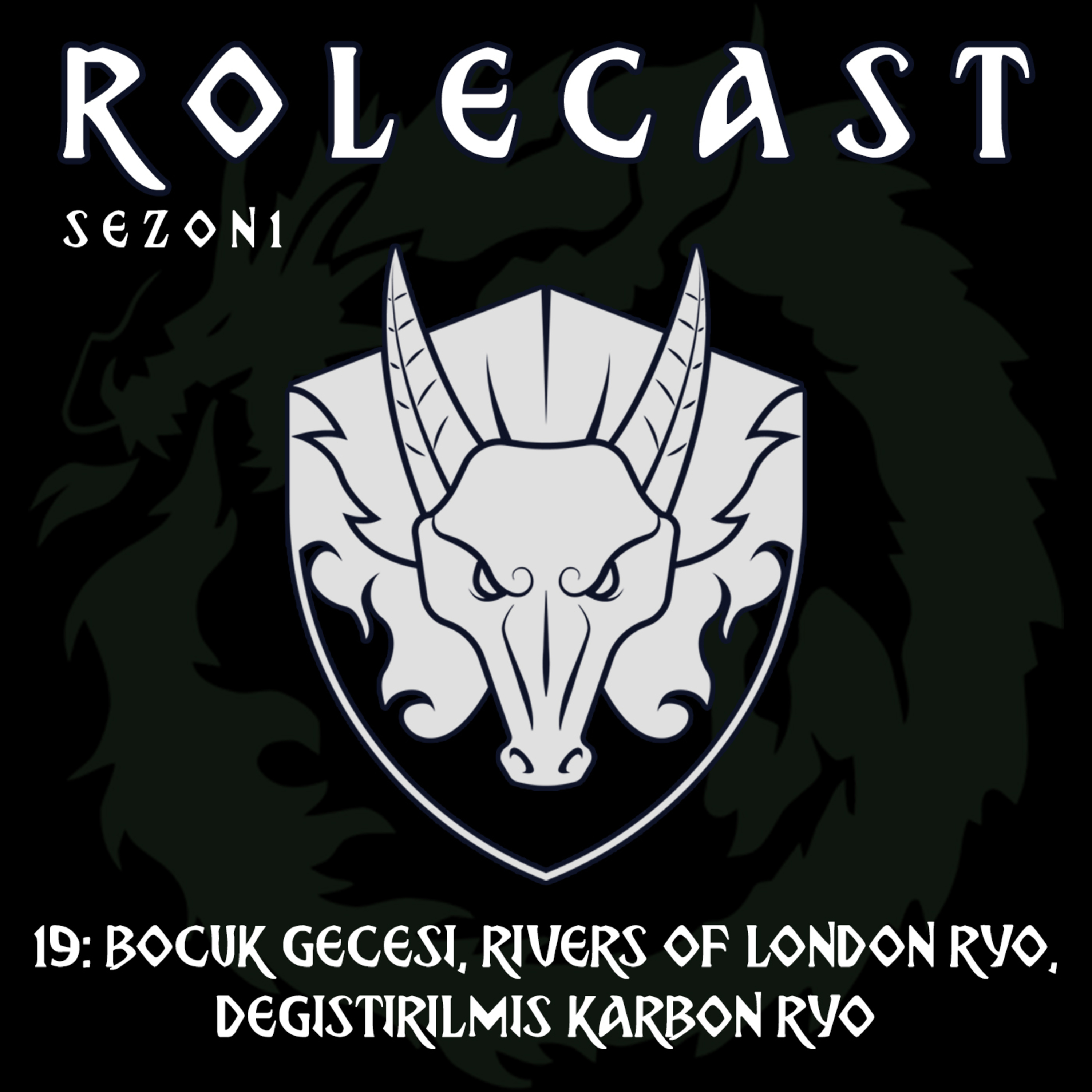 ROLECAST S01E19: Böcük Gecesi - Rivers of London RYO - Değiştirilmiş Karbon RYO episode artwork