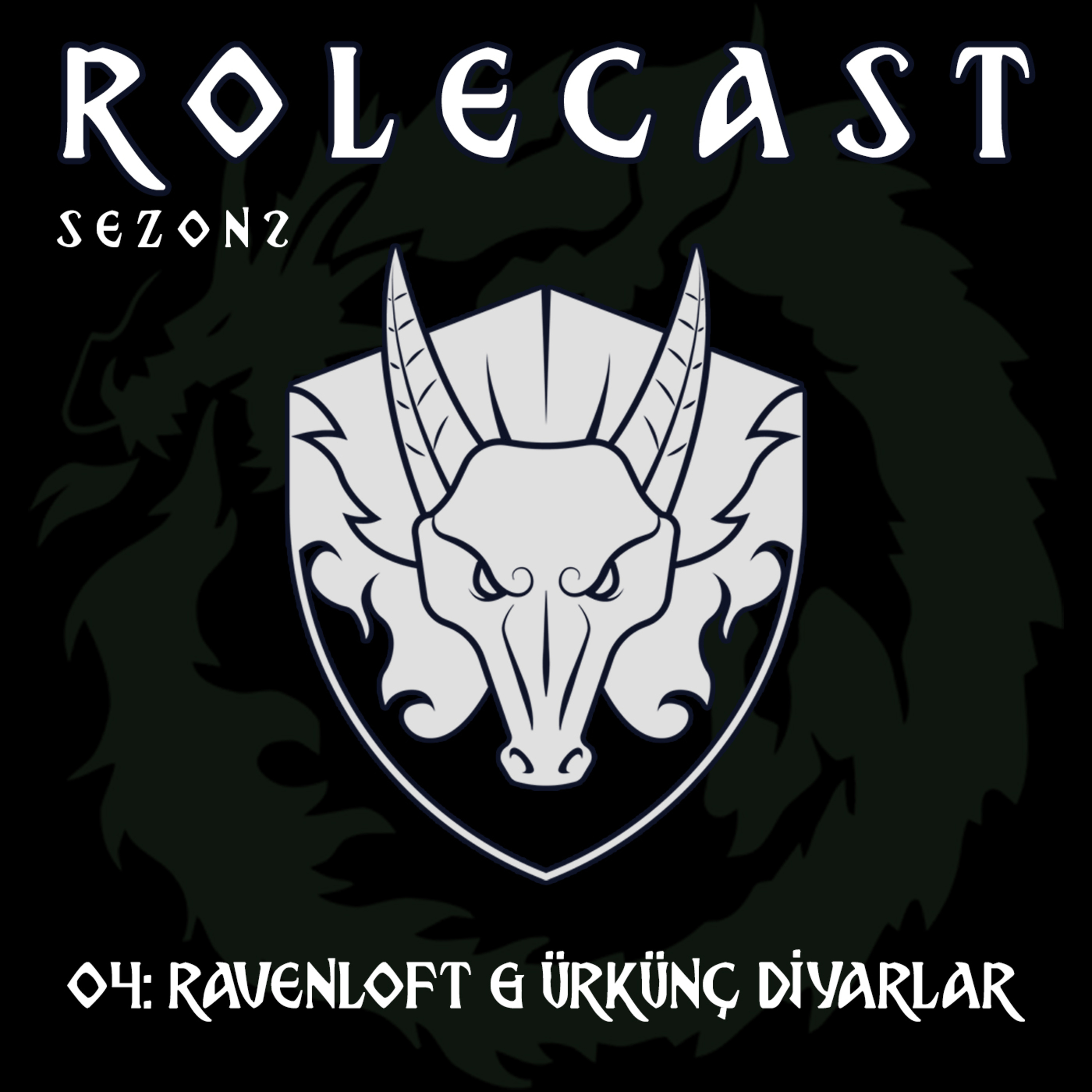 ROLECAST S02E04: Ravenloft & Ürkünç Diyarlar episode artwork