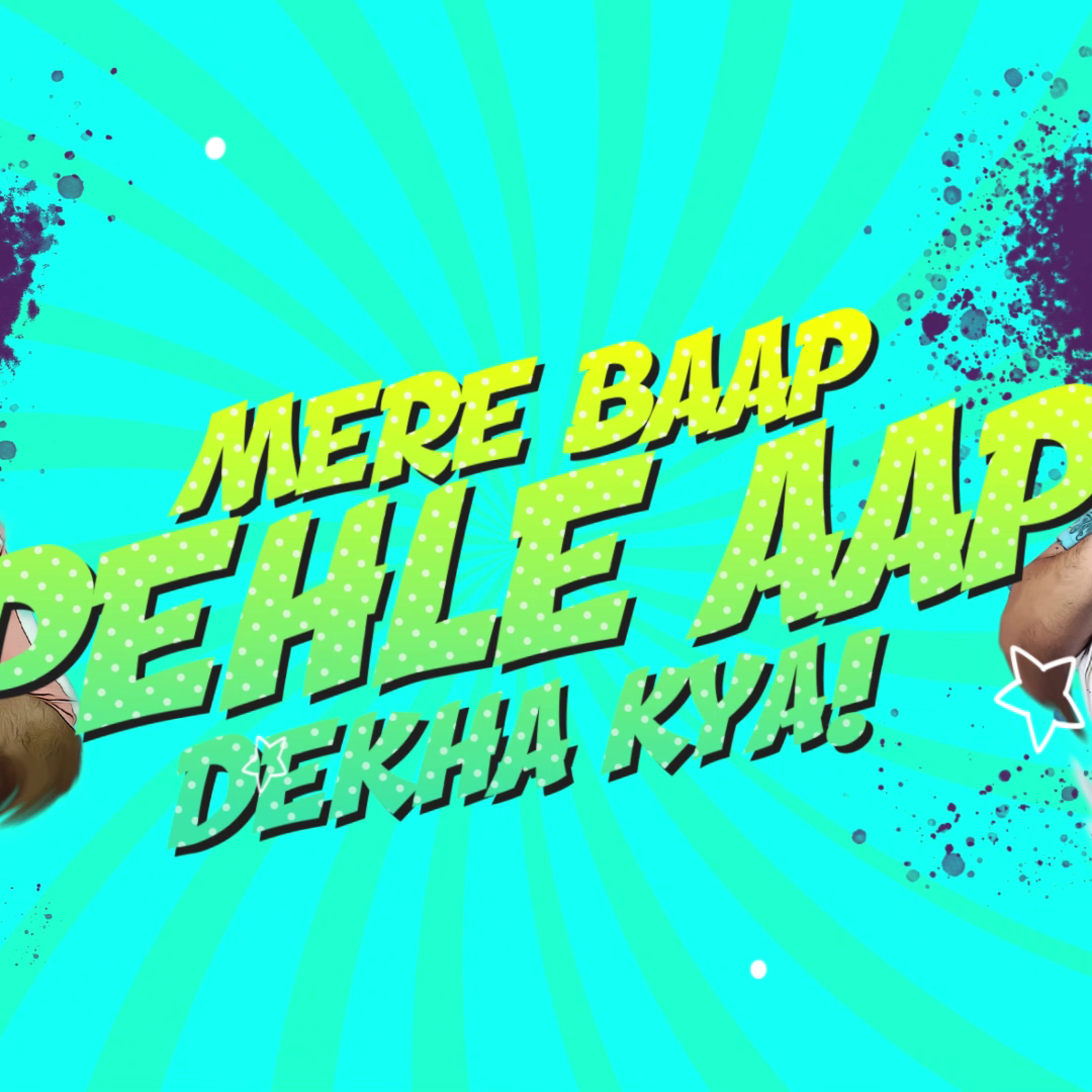Mere Baap Pehle Aap by Asiaville