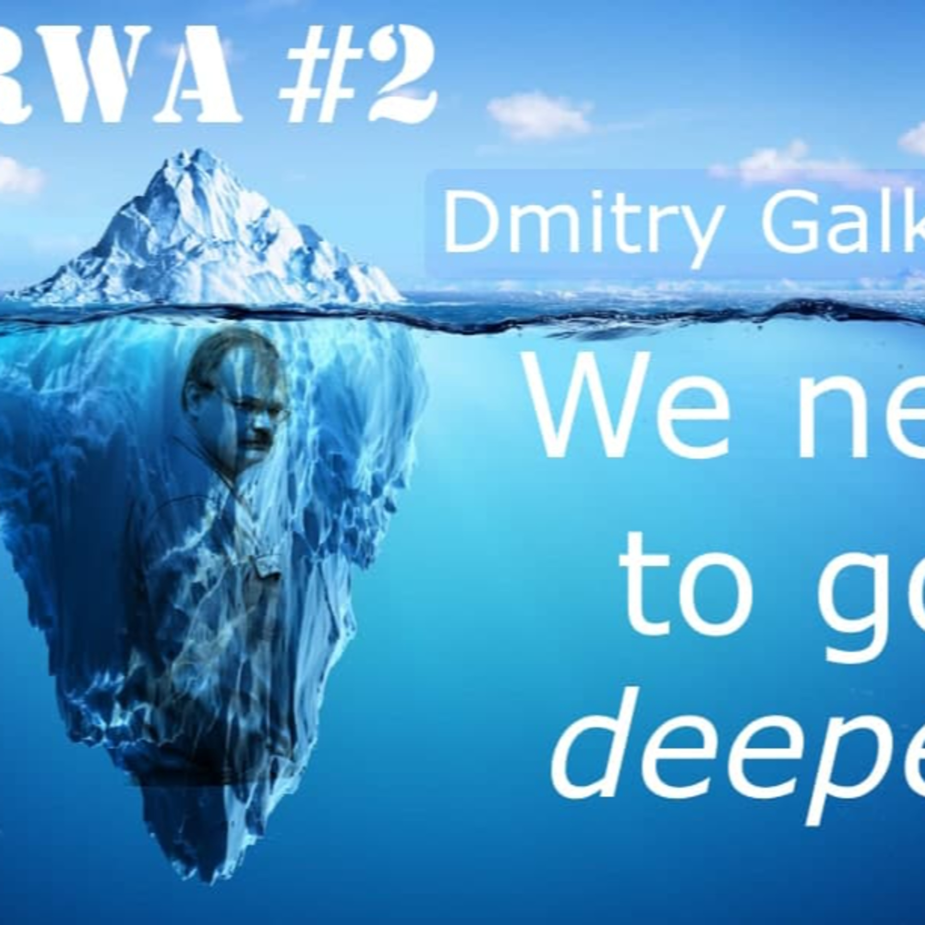 RWA #2. Galkovsky: We Need To Go Deeper (CRYPTO-COLONIAL EDITION) episode artwork