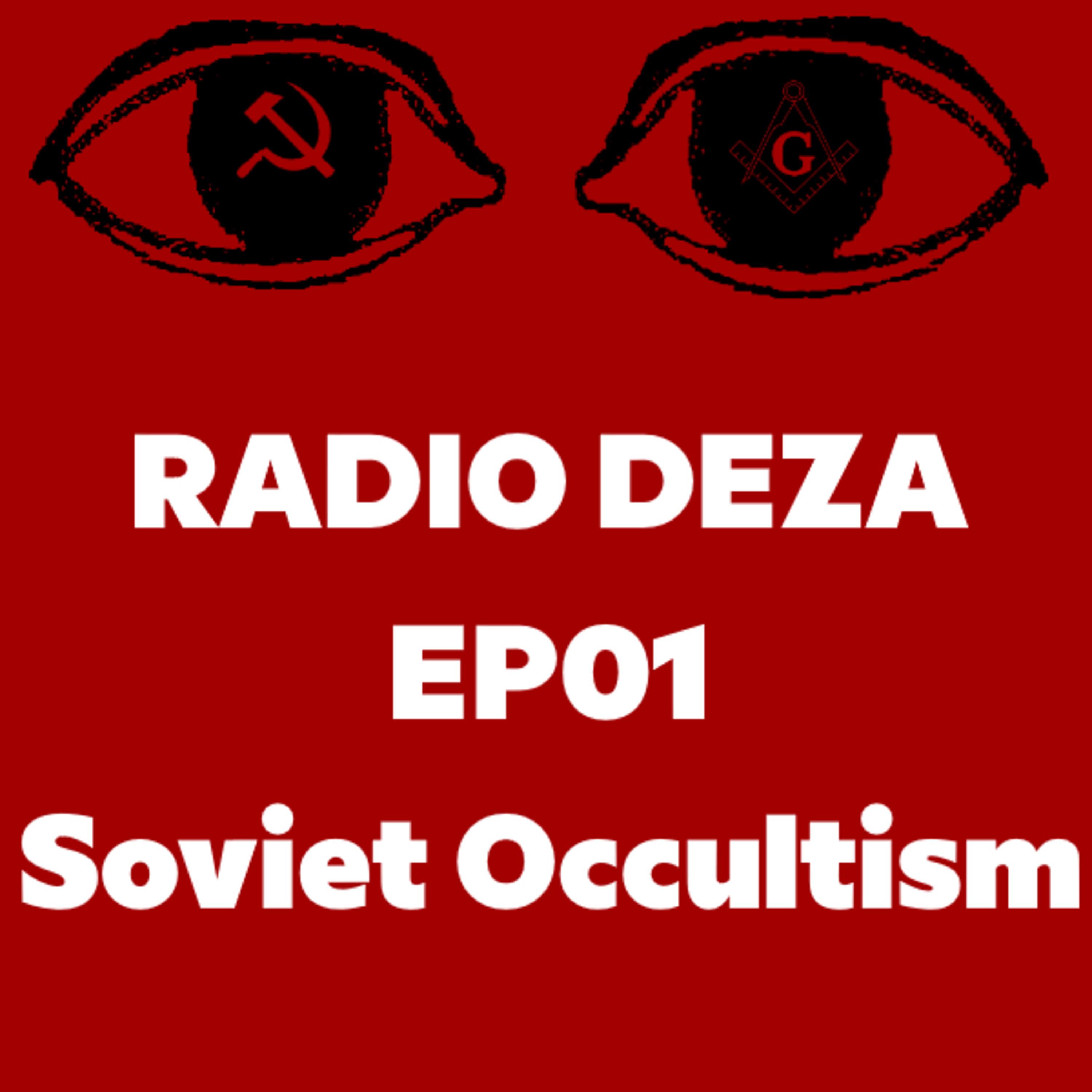 Radio Deza ep 01: Soviet Occultism episode artwork