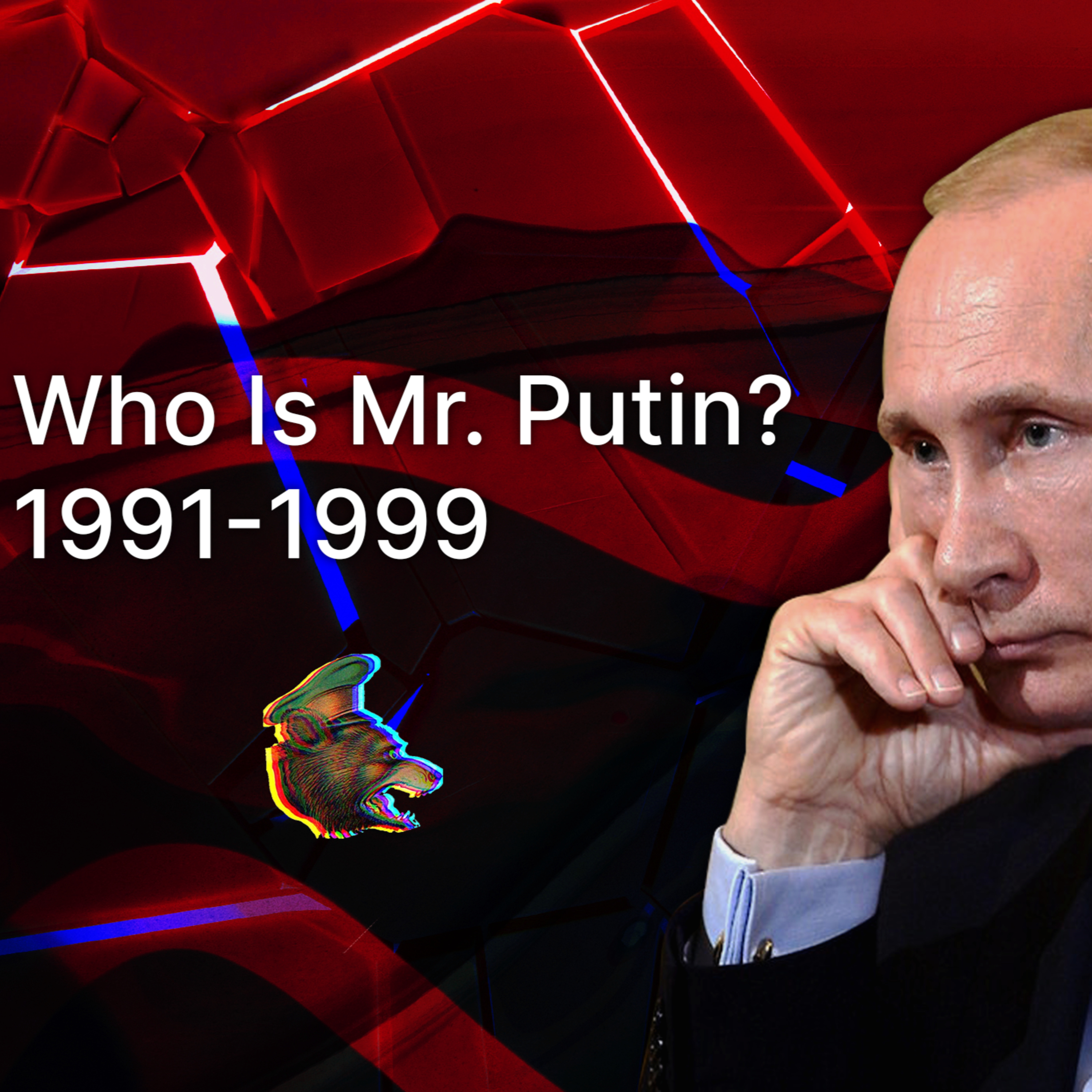 Who Is Mr. Putin? Part 2. 1991-1999 episode artwork