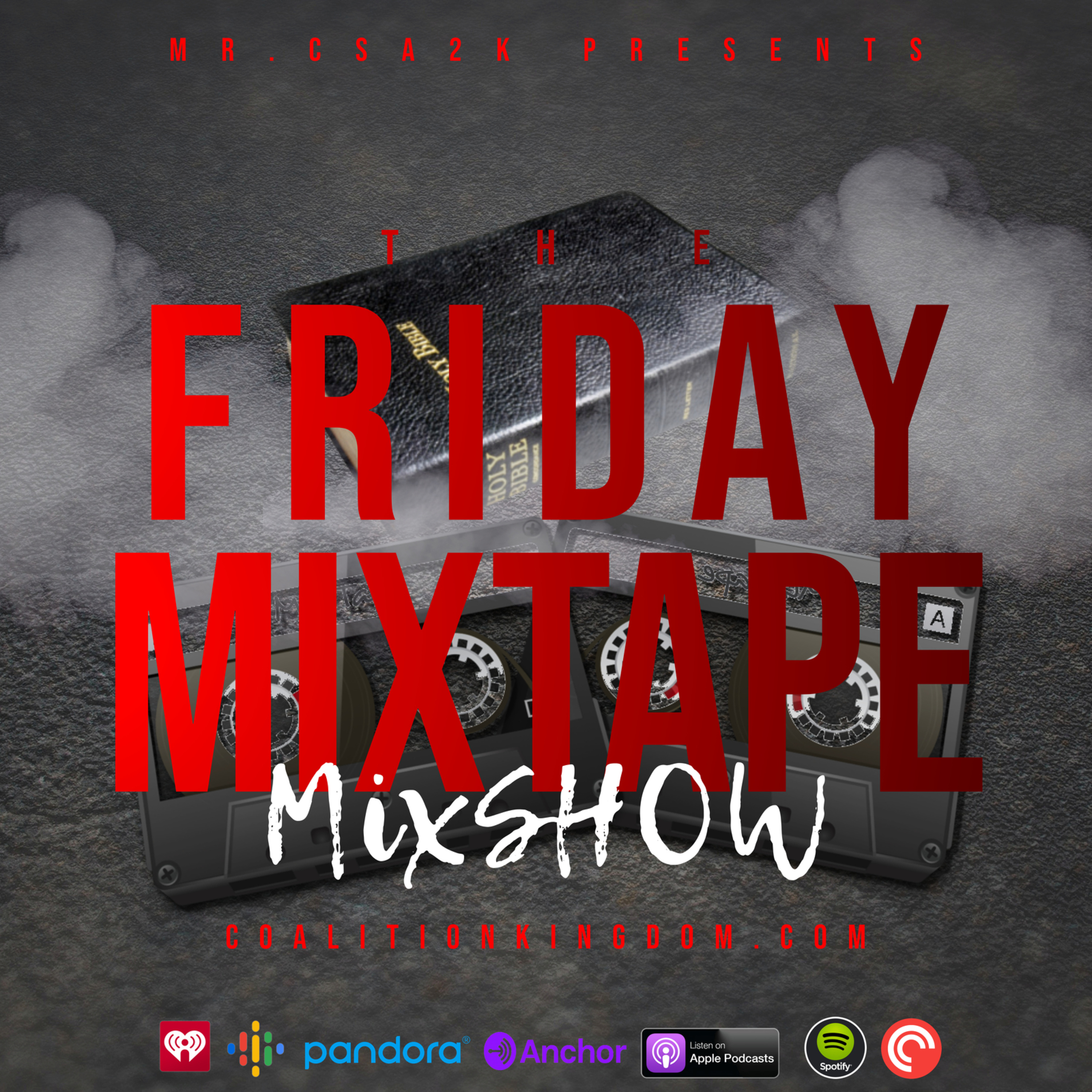 Mr. CSA2k Presents "Friday Mixtape Mixshow" Ep.5