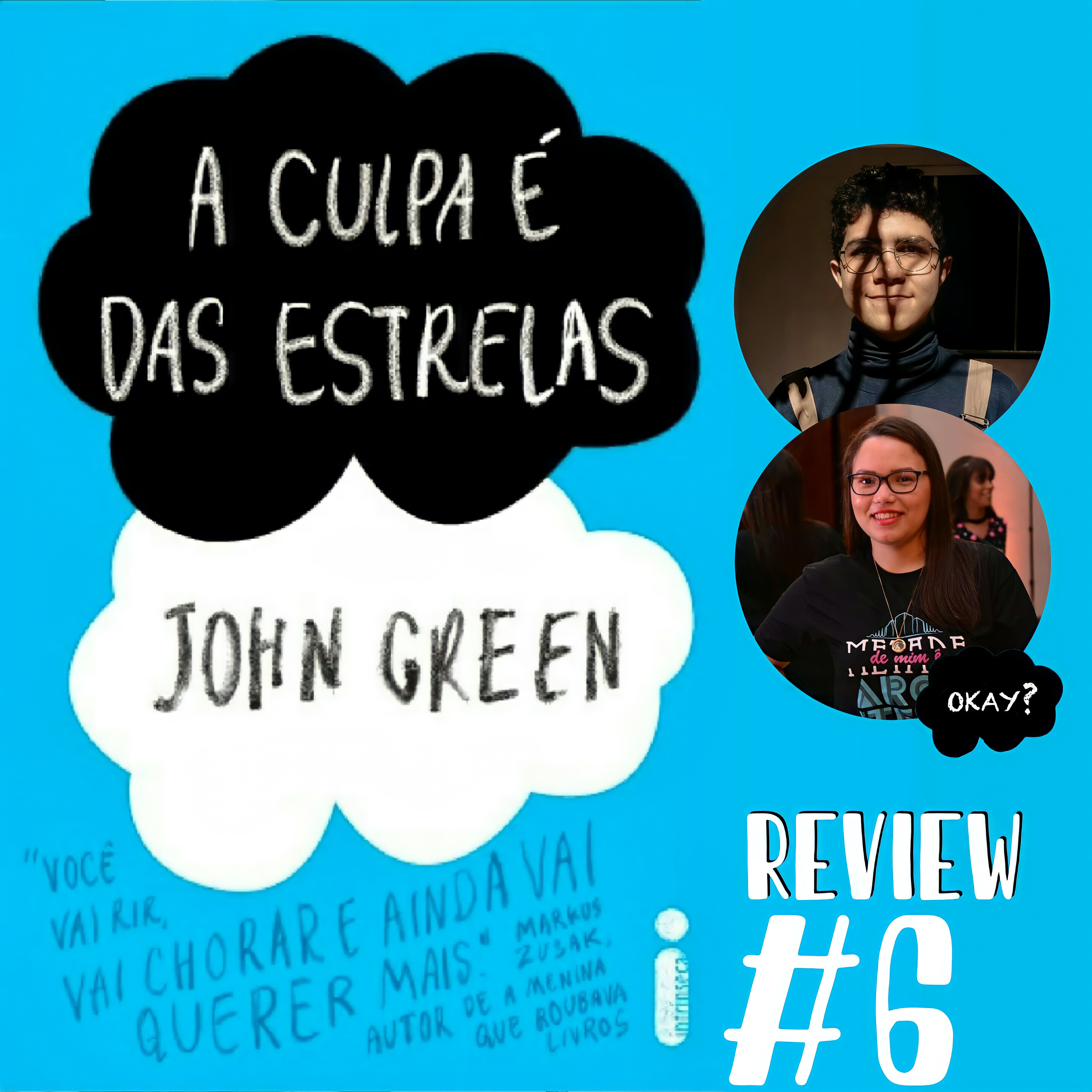 #06 - Queimamos muito a língua falando de 'A Culpa é das Estrelas' episode artwork