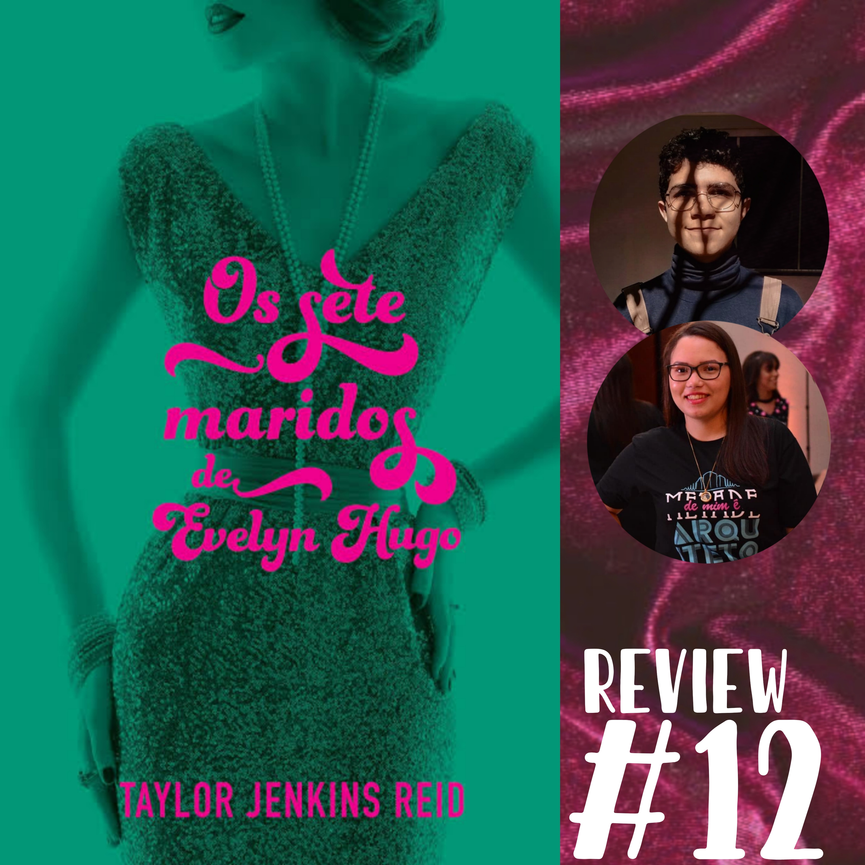 #12 - 'Os sete maridos de Evelyn Hugo' alcançou nossas expectativas tão altas?  episode artwork