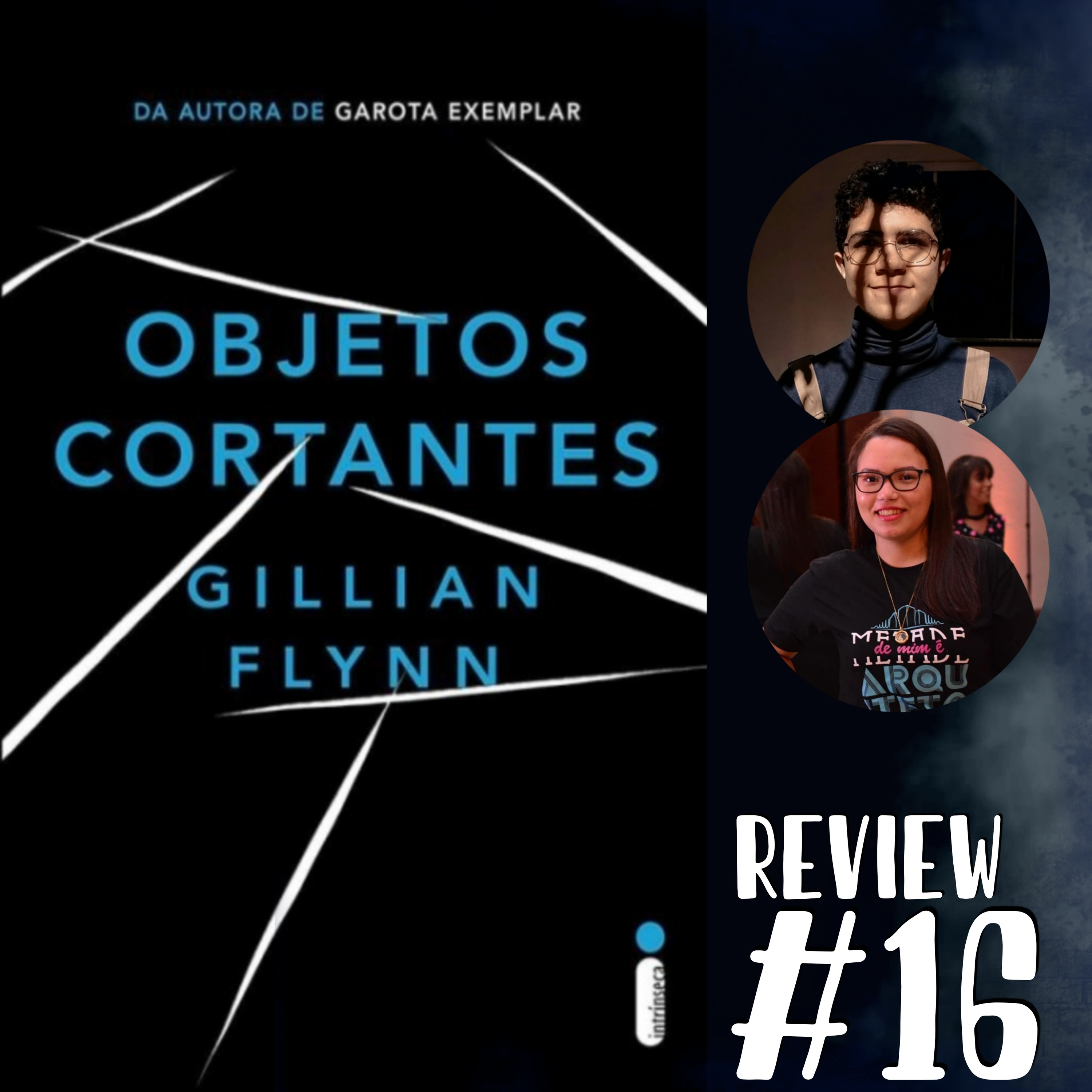 #16 - 'Objetos Cortantes' fez a gente de palhaço e é sobre isso episode artwork