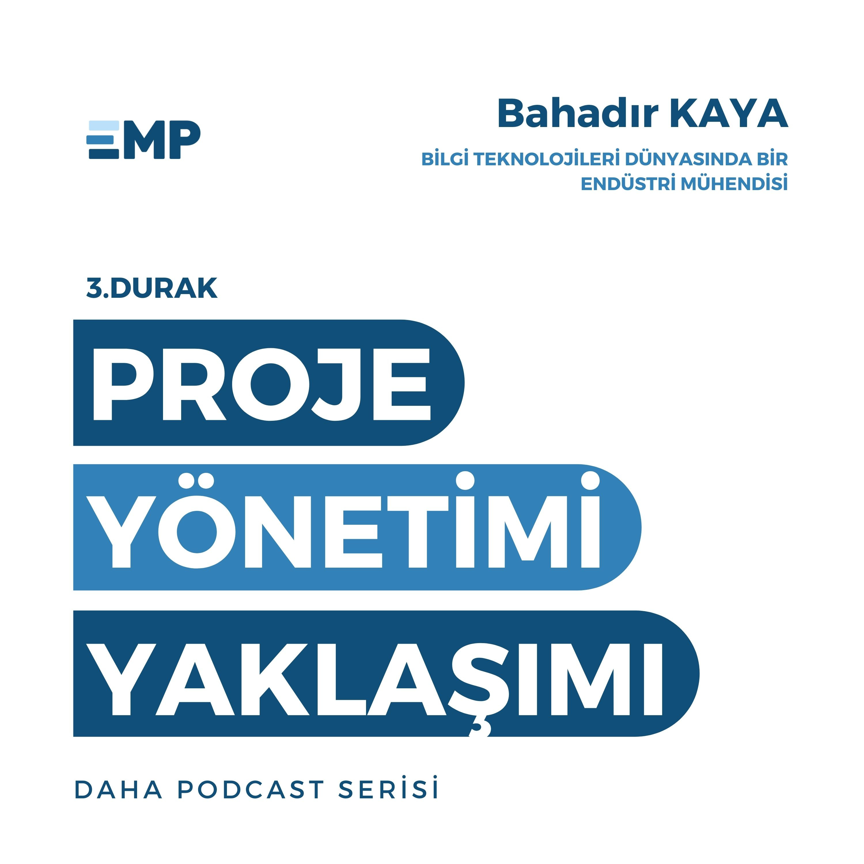 #4 Proje Yönetimi Yaklaşımı episode artwork