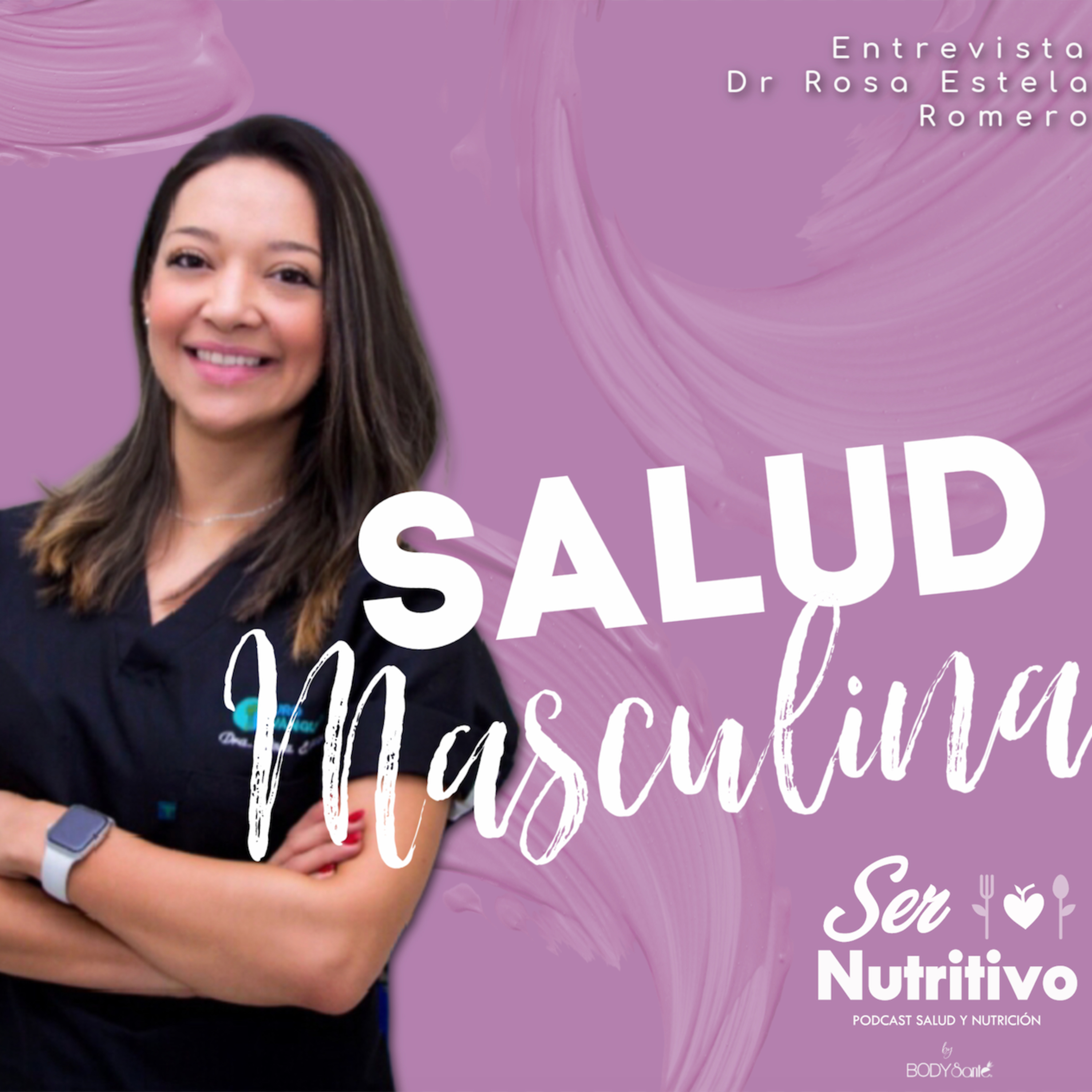 Salud Masculina. Entrevista con Dra Rosa Estela Romero. episode artwork