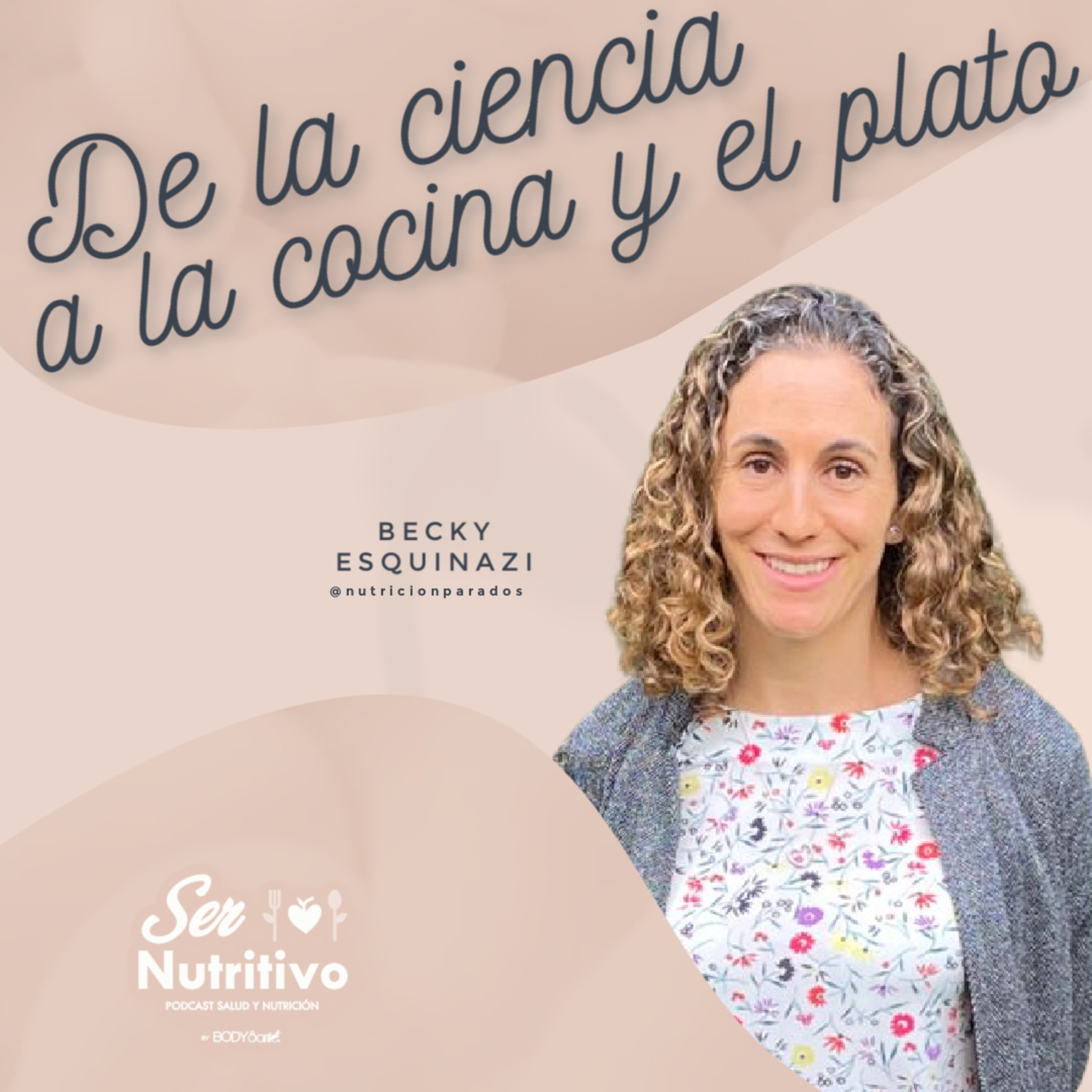 De la ciencia a la cocina y el plato. Entrevista con Becky Esquenazi. episode artwork