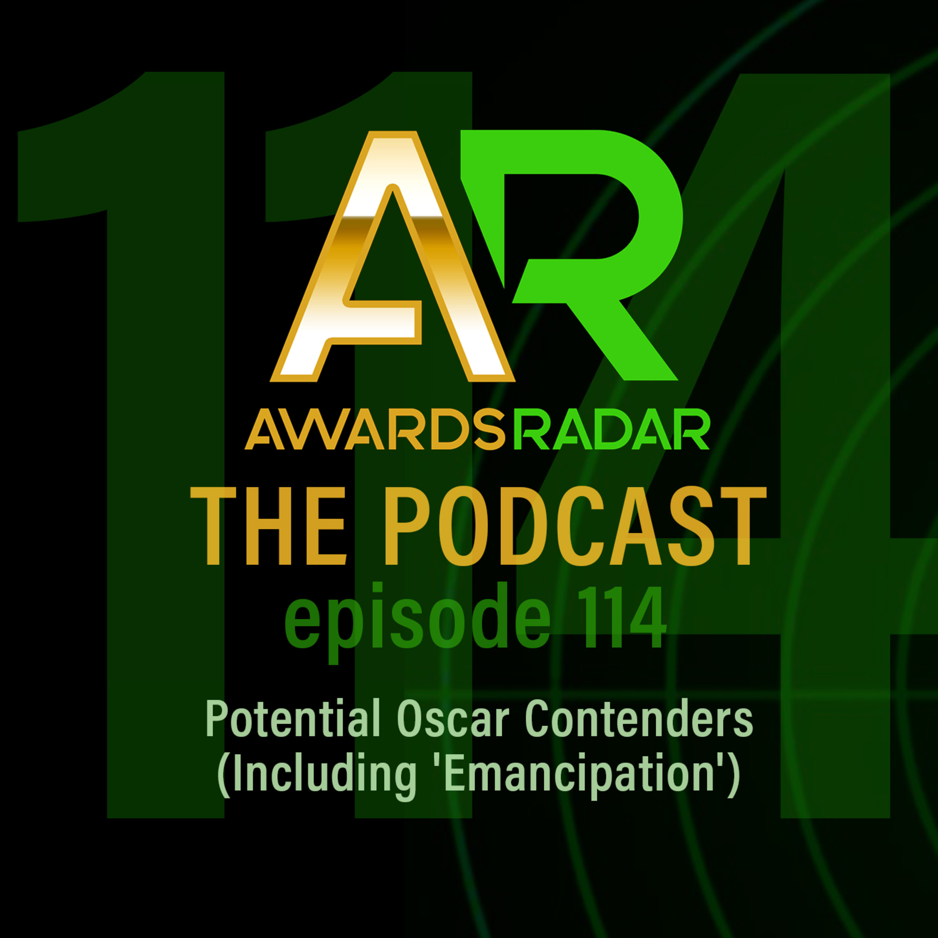 #114: Running Down Some Potential OSCAR CONTENDERS (Including 'Emancipation') with Joey and Myles episode artwork