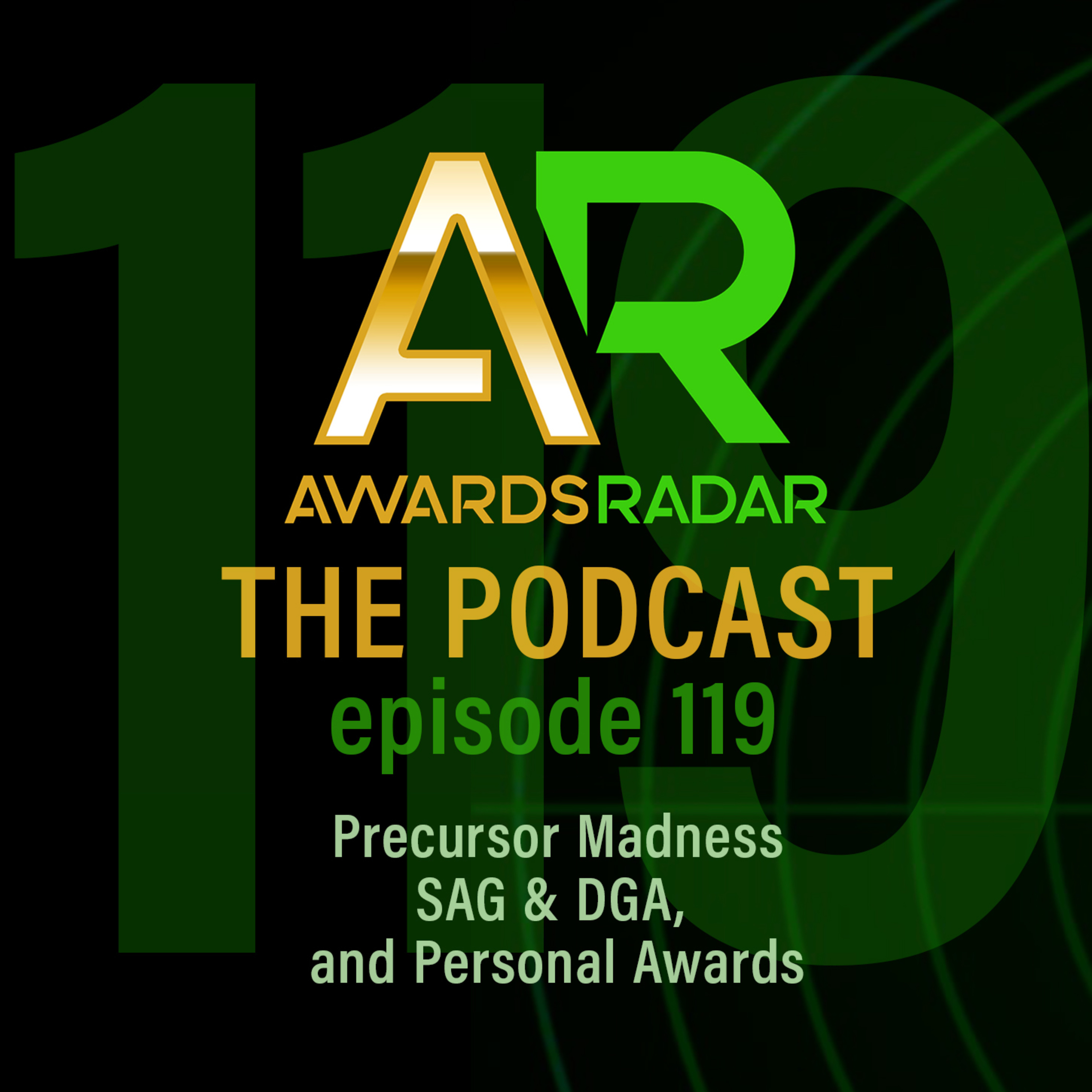#119: More Precursor Madness: SAG, DGA Reactions, Plus Our Personal Film Awards episode artwork