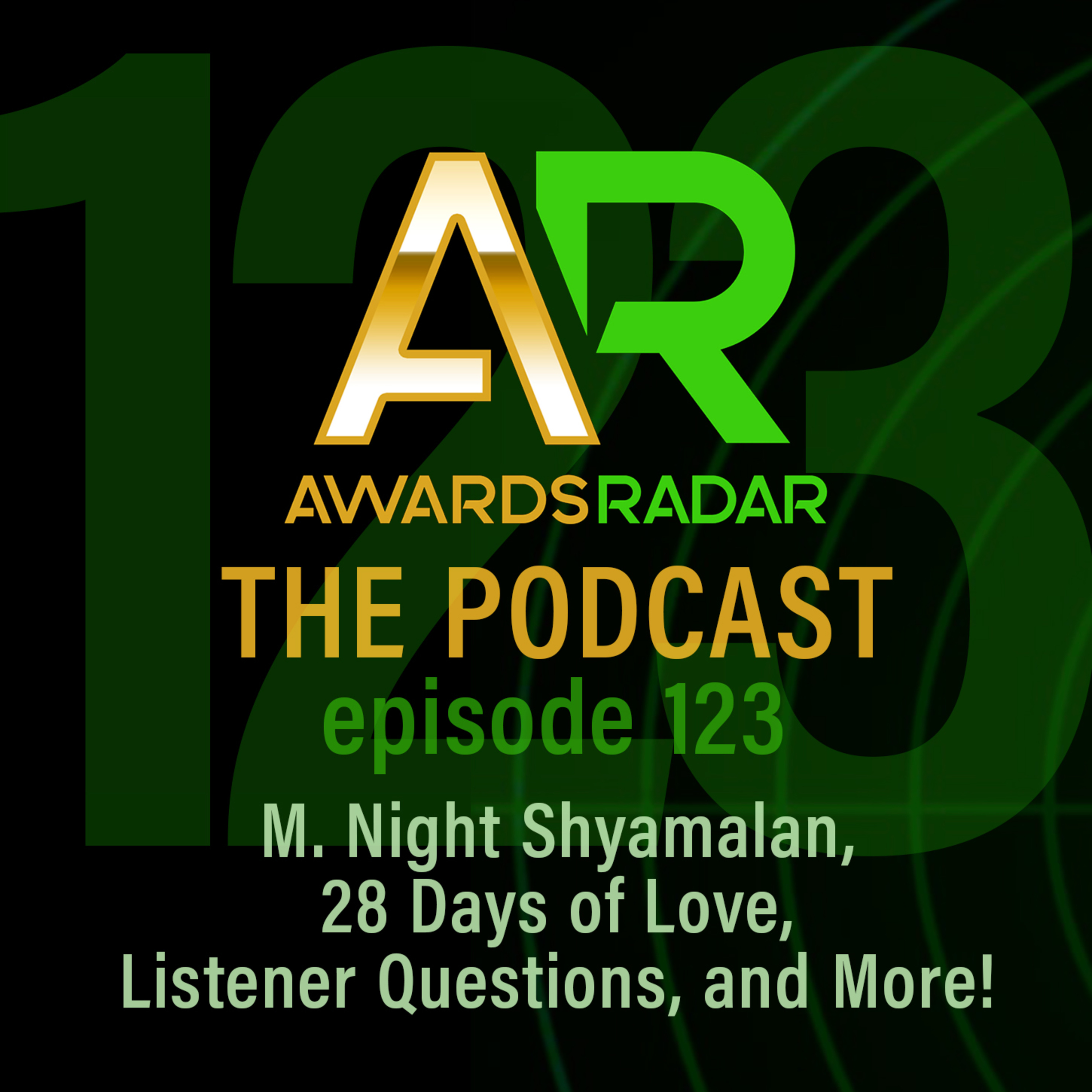 #123: Joey and Myles Discuss M. Night Shyamalan, 28 Days of Love, Listener Questions, and More! episode artwork