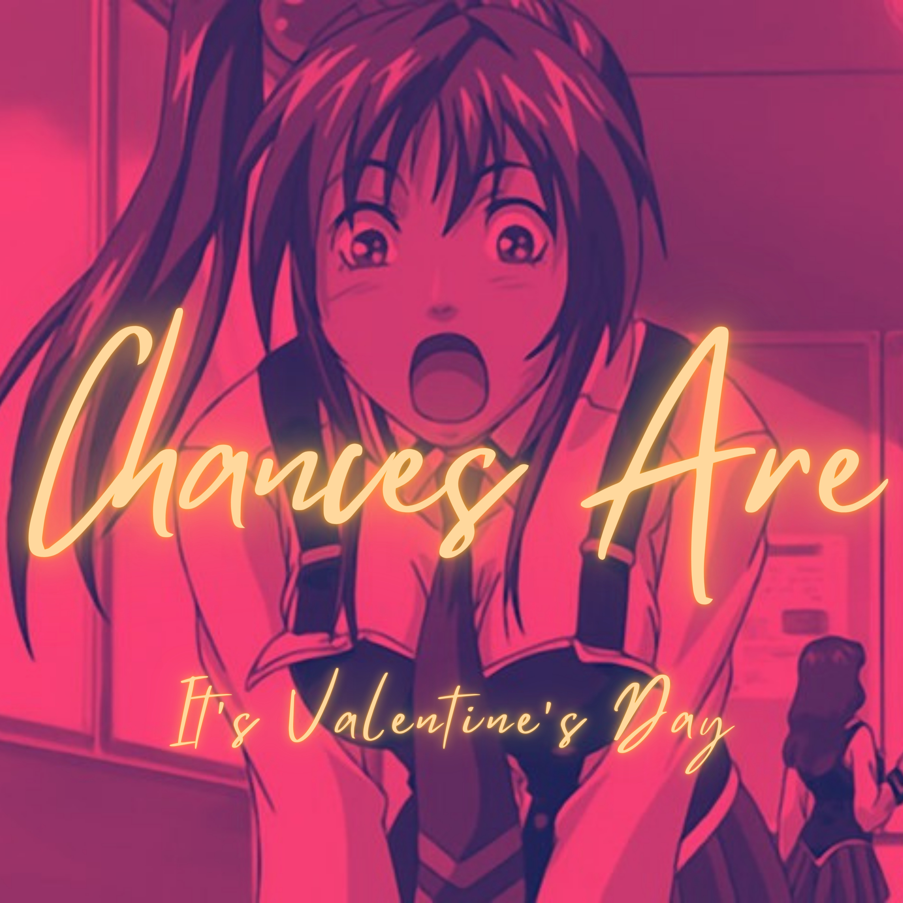 Chances Are