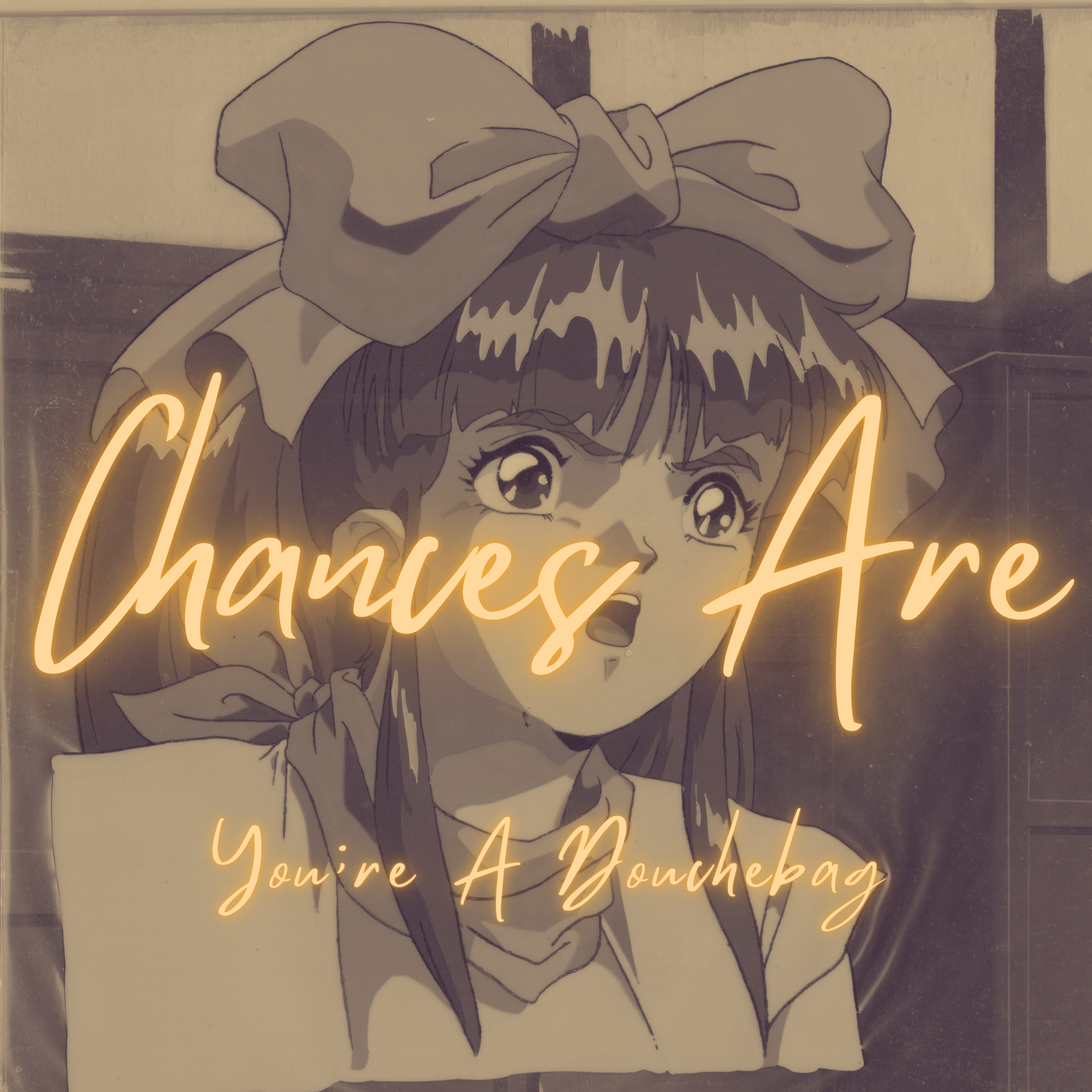 Chances Are