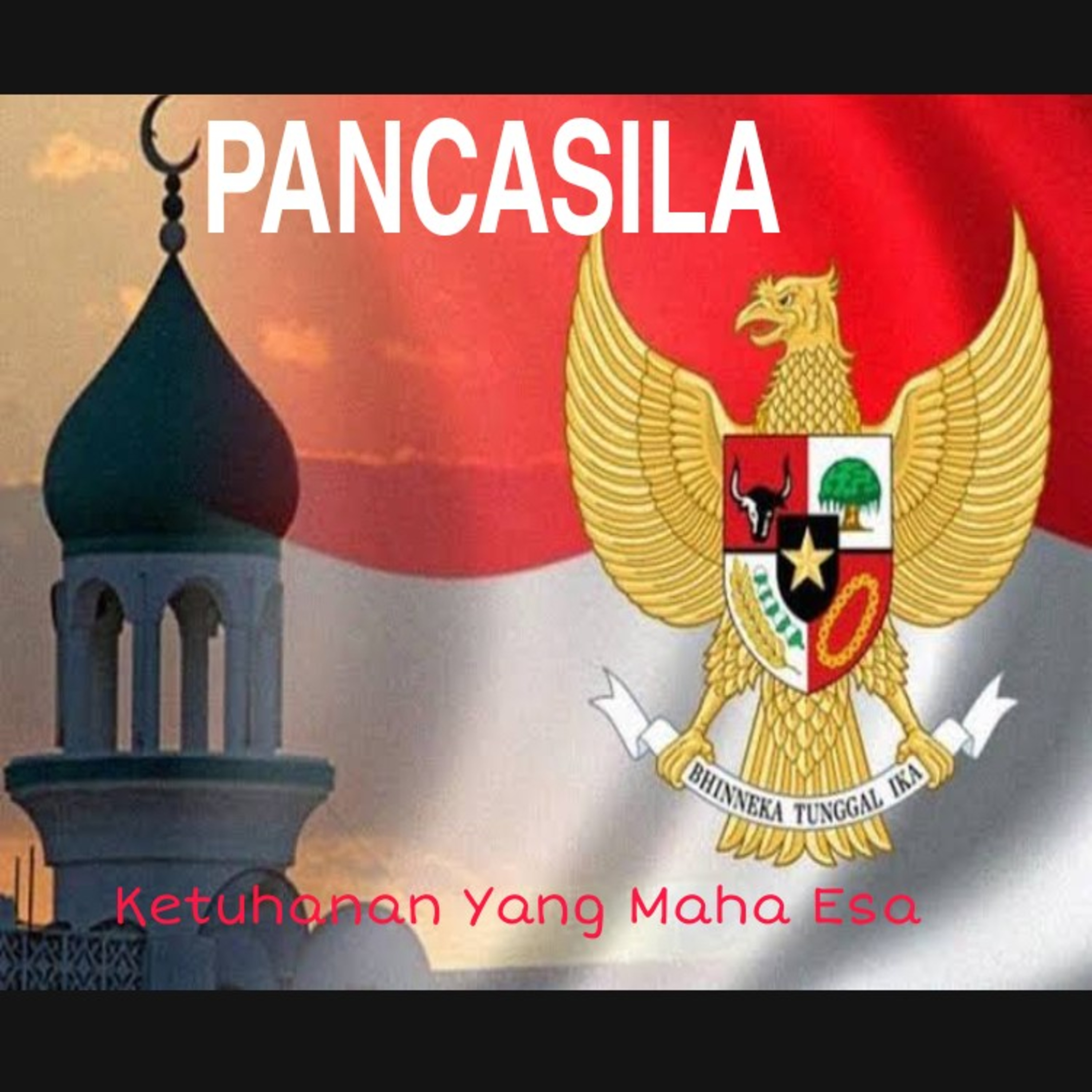 Pancasila Sila Ke-1 Ketuhanan Yang Maha Esa Selaras dengan Al quran