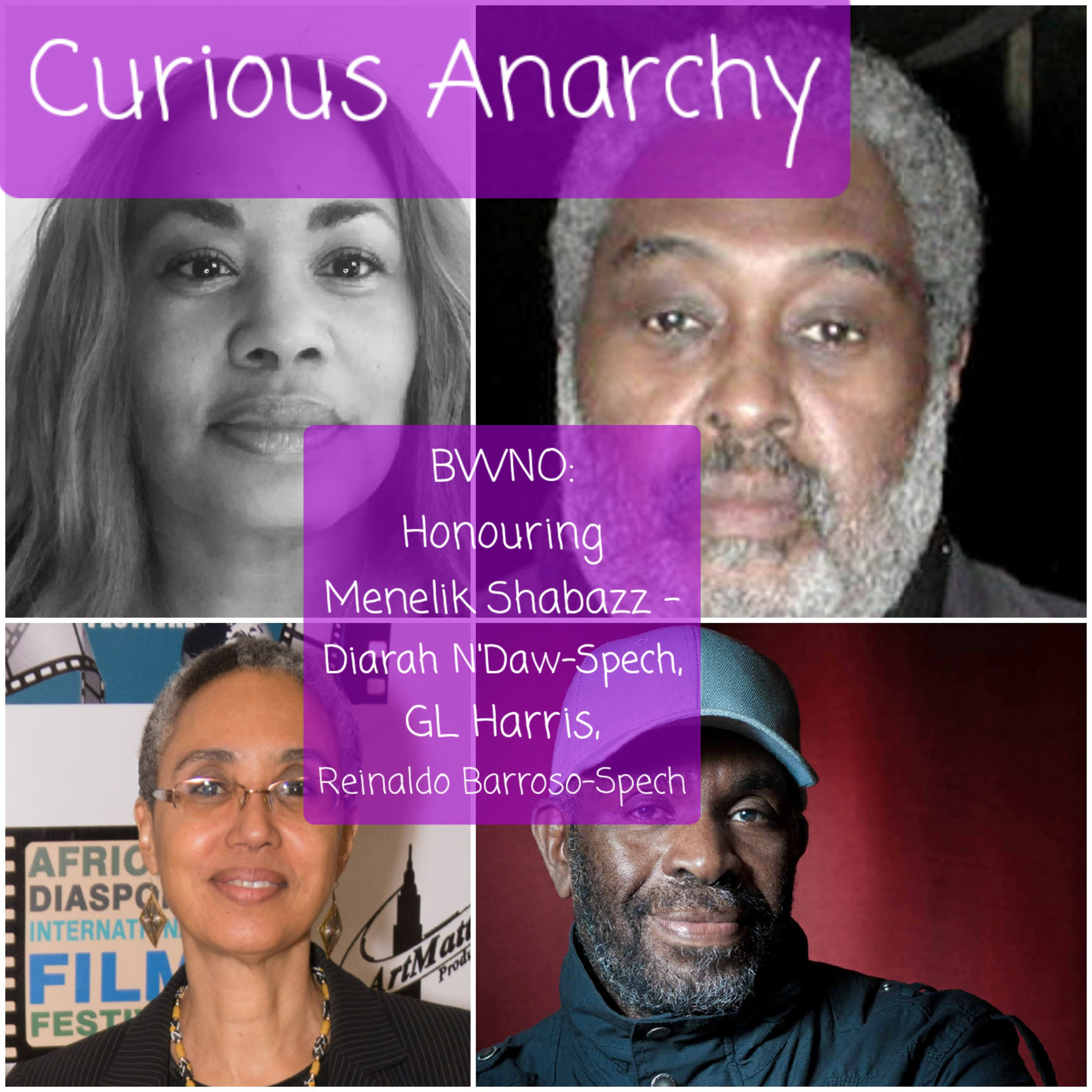 BWNO: Honouring Menelik Shabazz - GL Harris, Diarah N'Daw-Spech, Reinaldo Barroso-Spech episode artwork