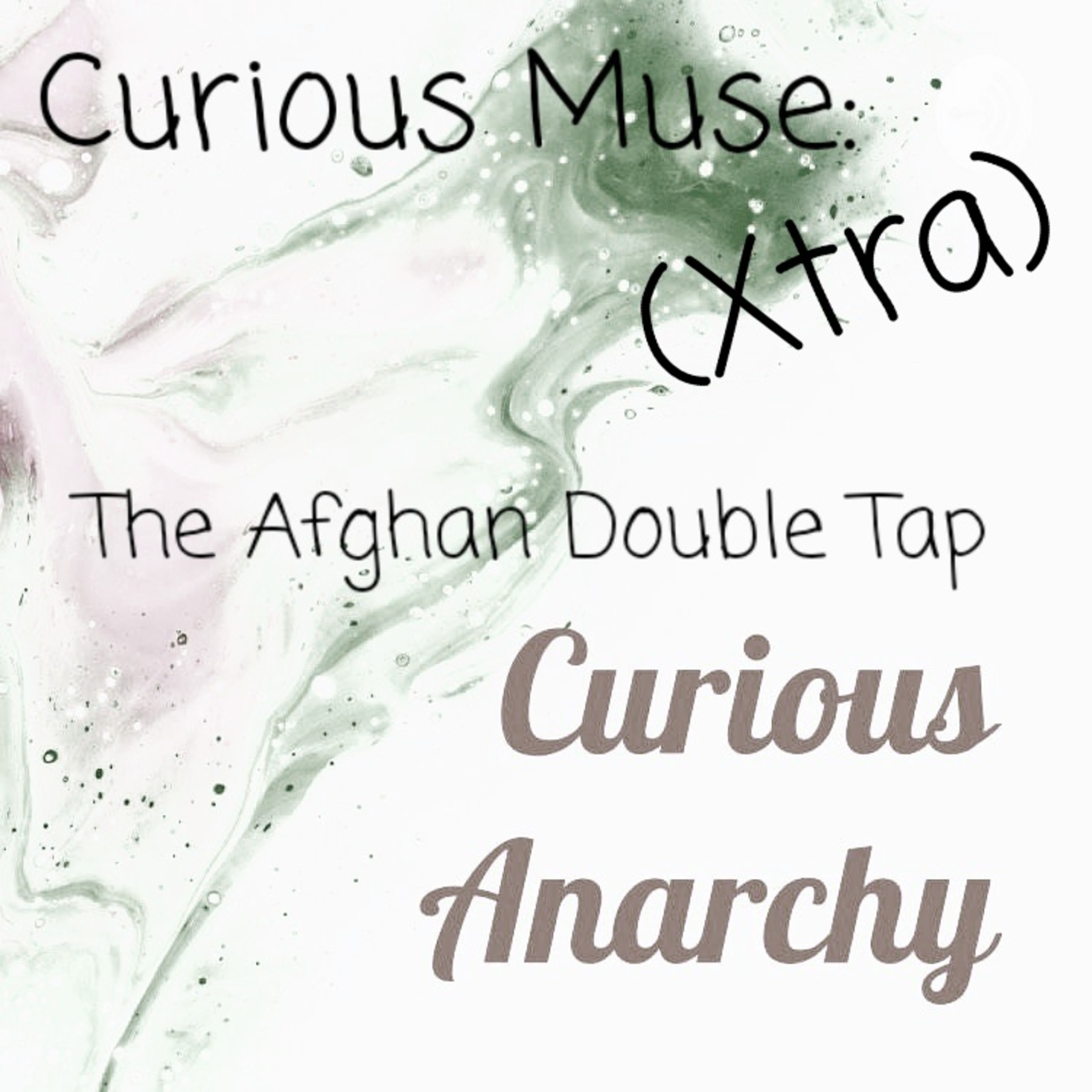 Curious Muse (Xtra): The Double Afghan Tap episode artwork