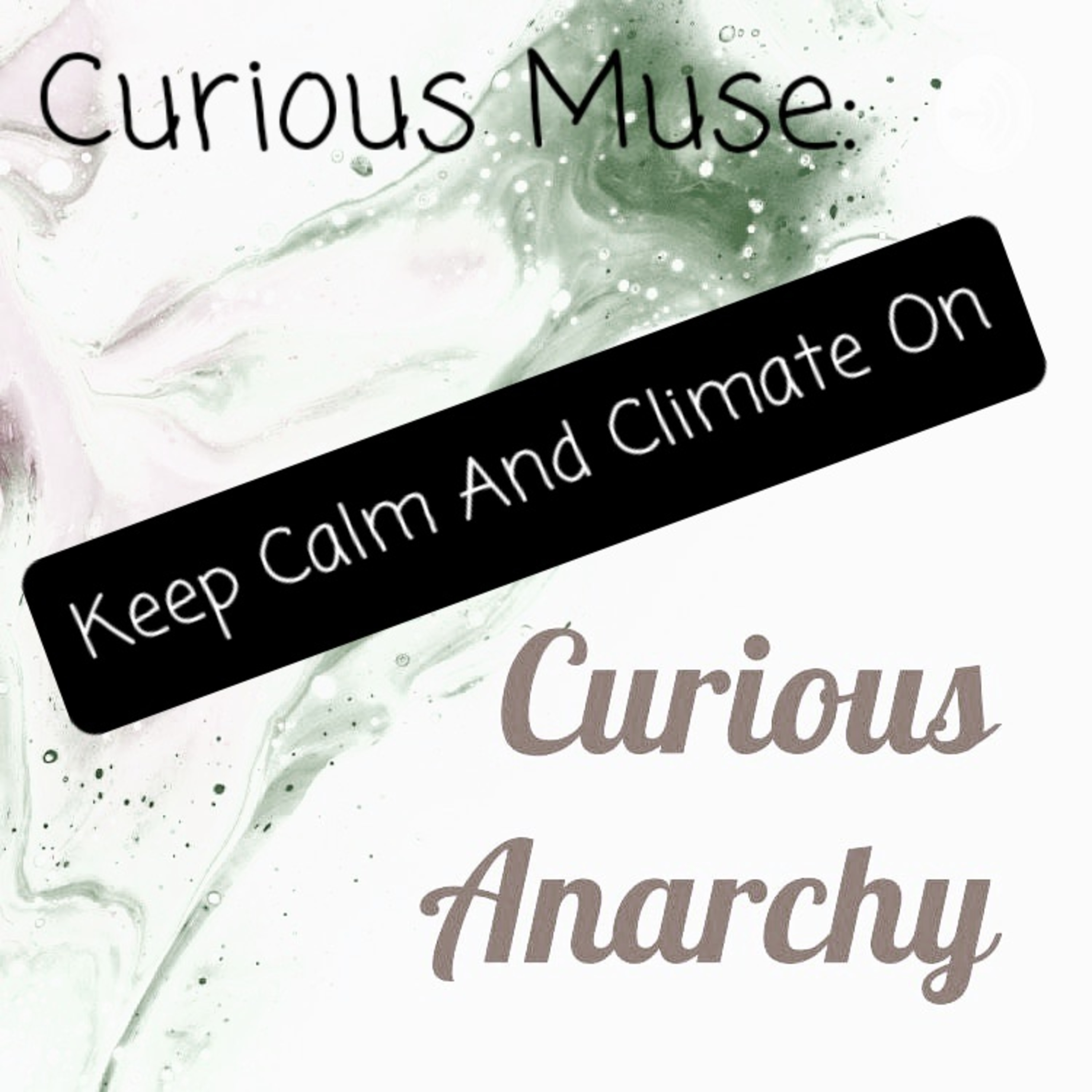 Curious Muse: Keep Calm And Climate On episode artwork