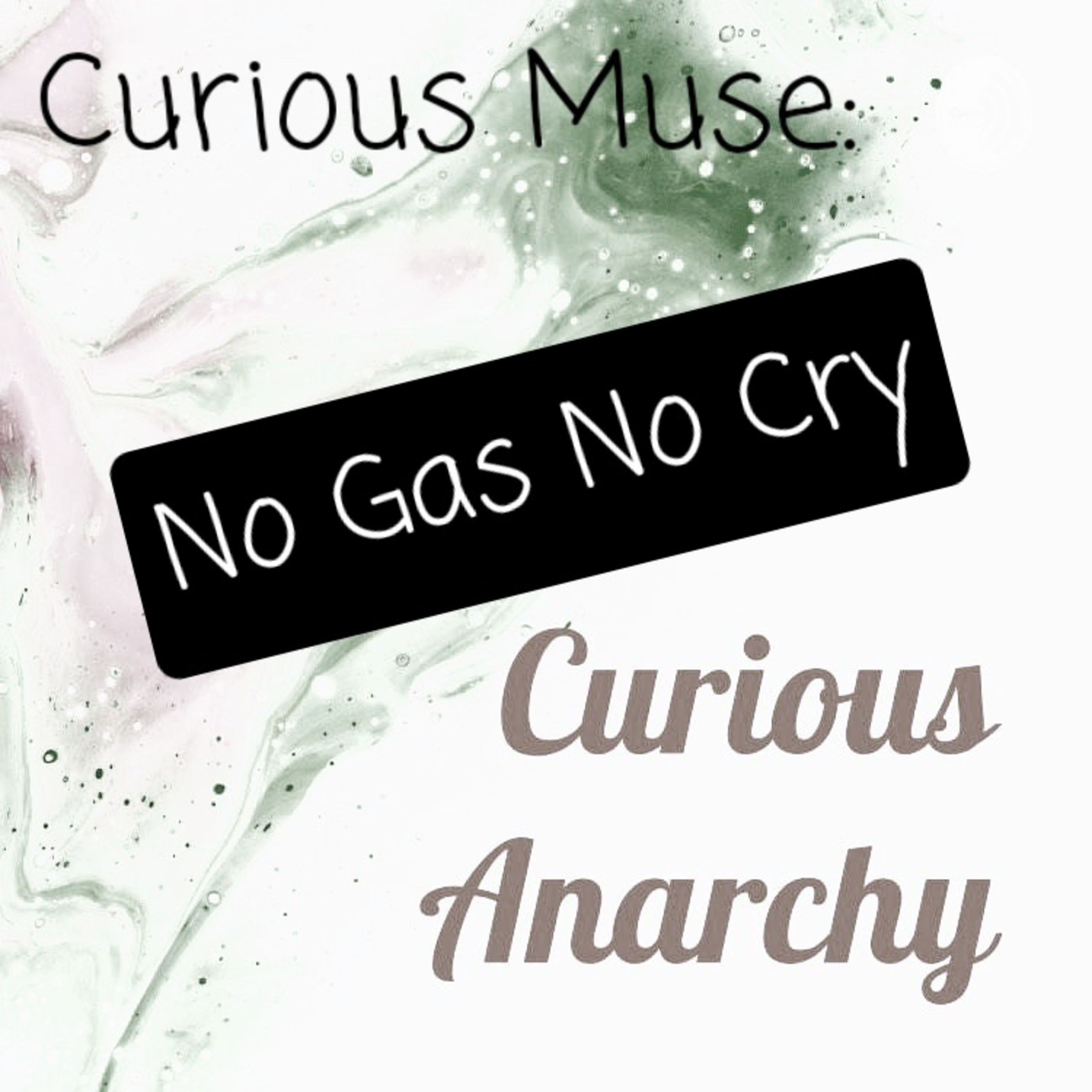 Curious Muse: No Gas No Cry episode artwork