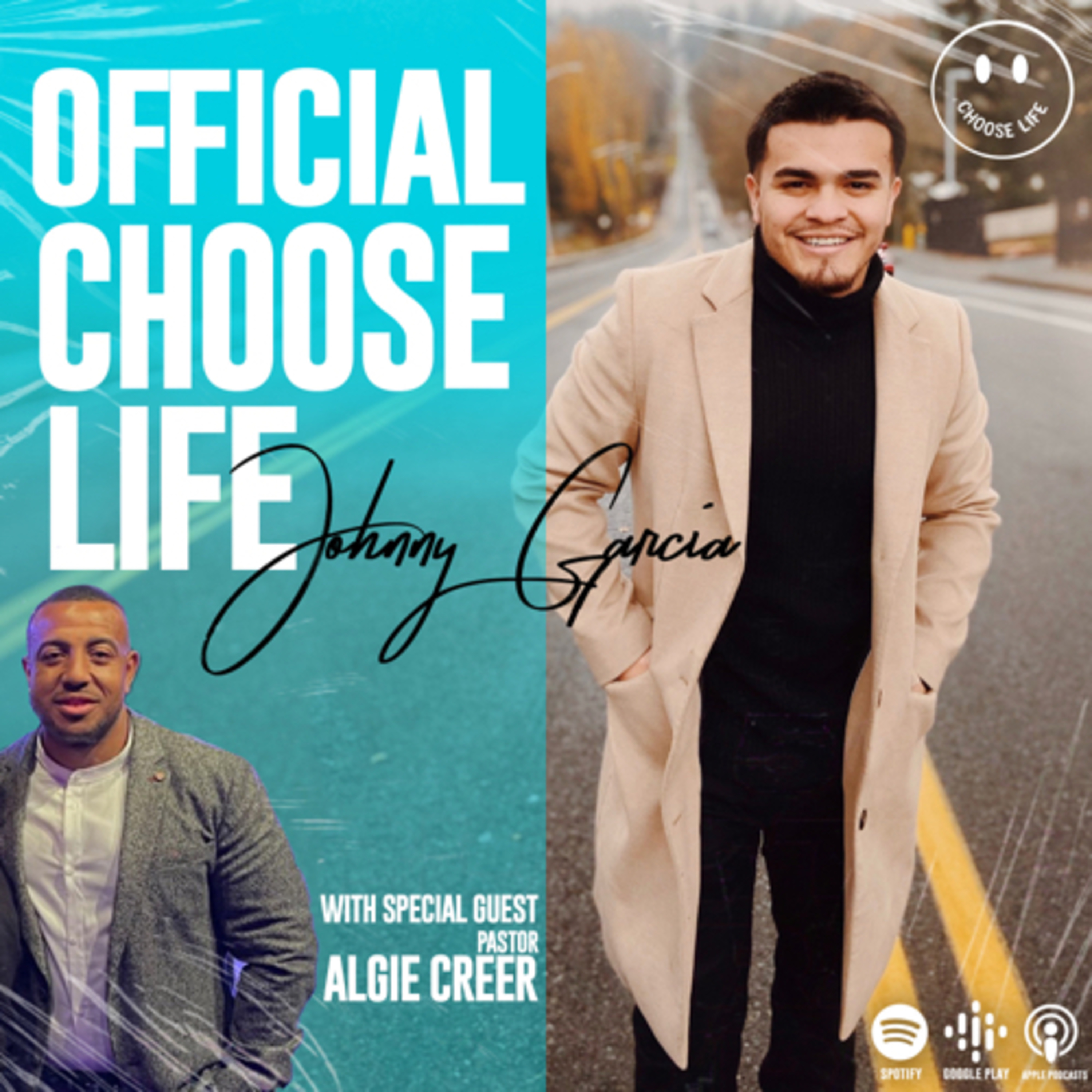 Official Choose Life with Johnny Garcia