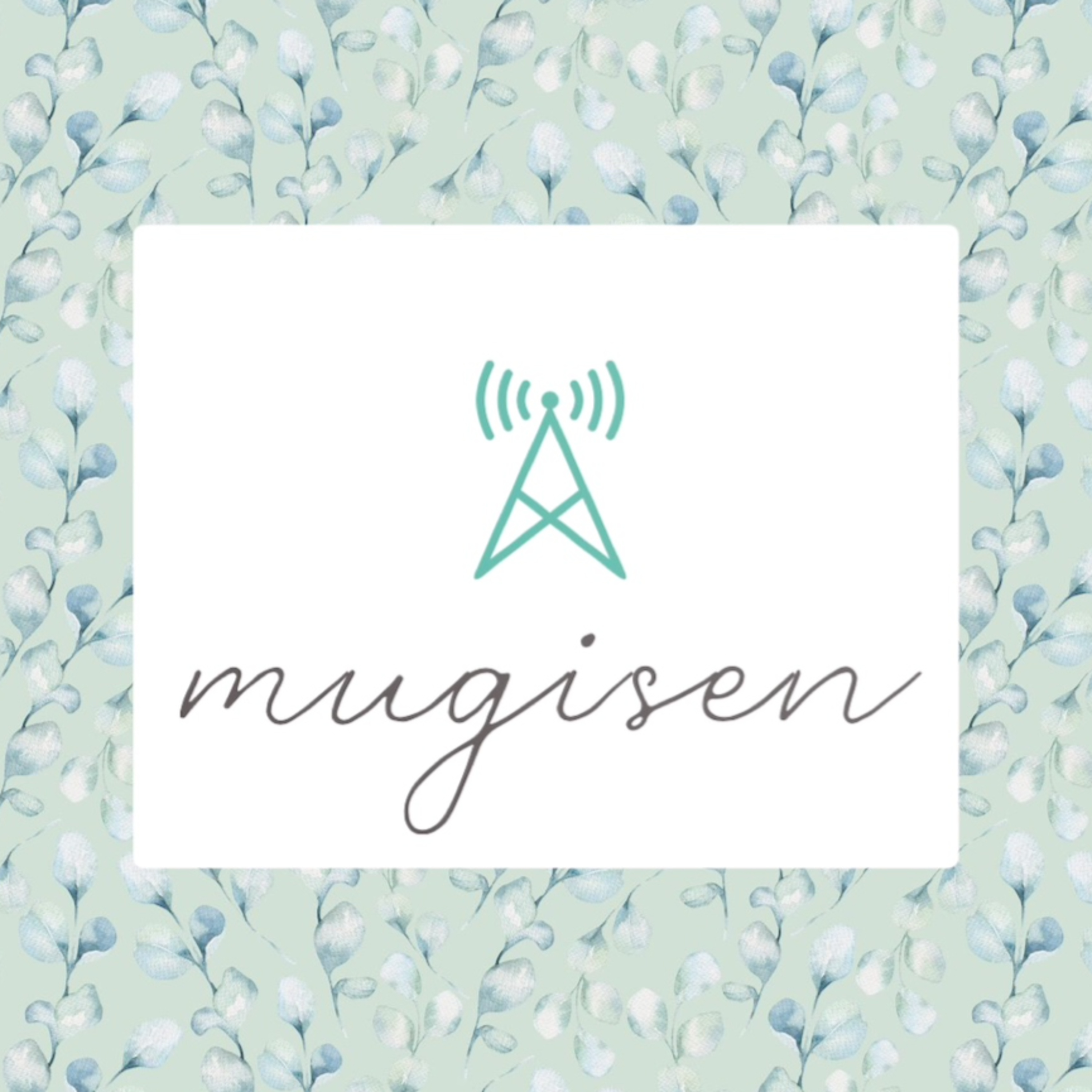 Mugisen Podcast