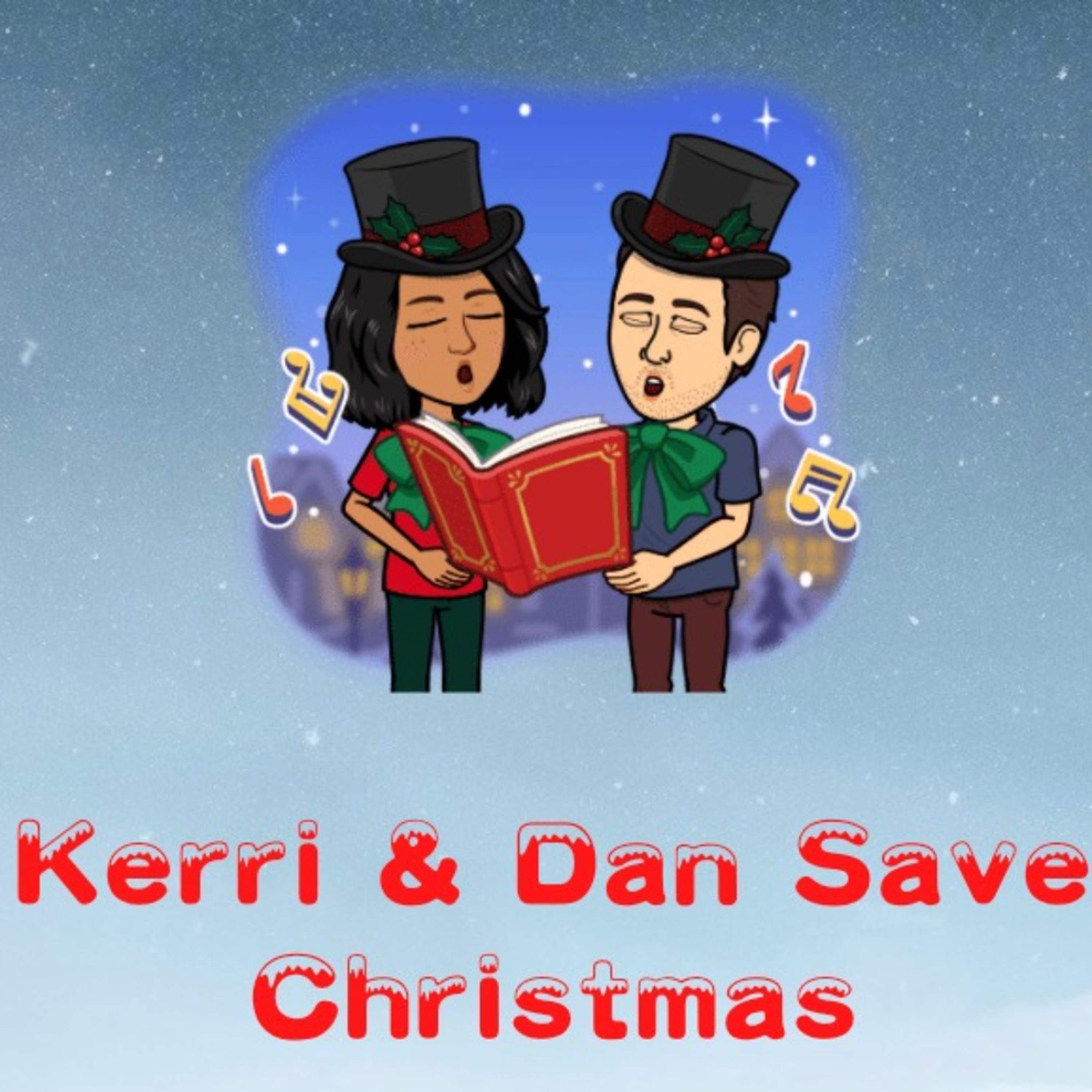 Kerri & Dan Save Christmas