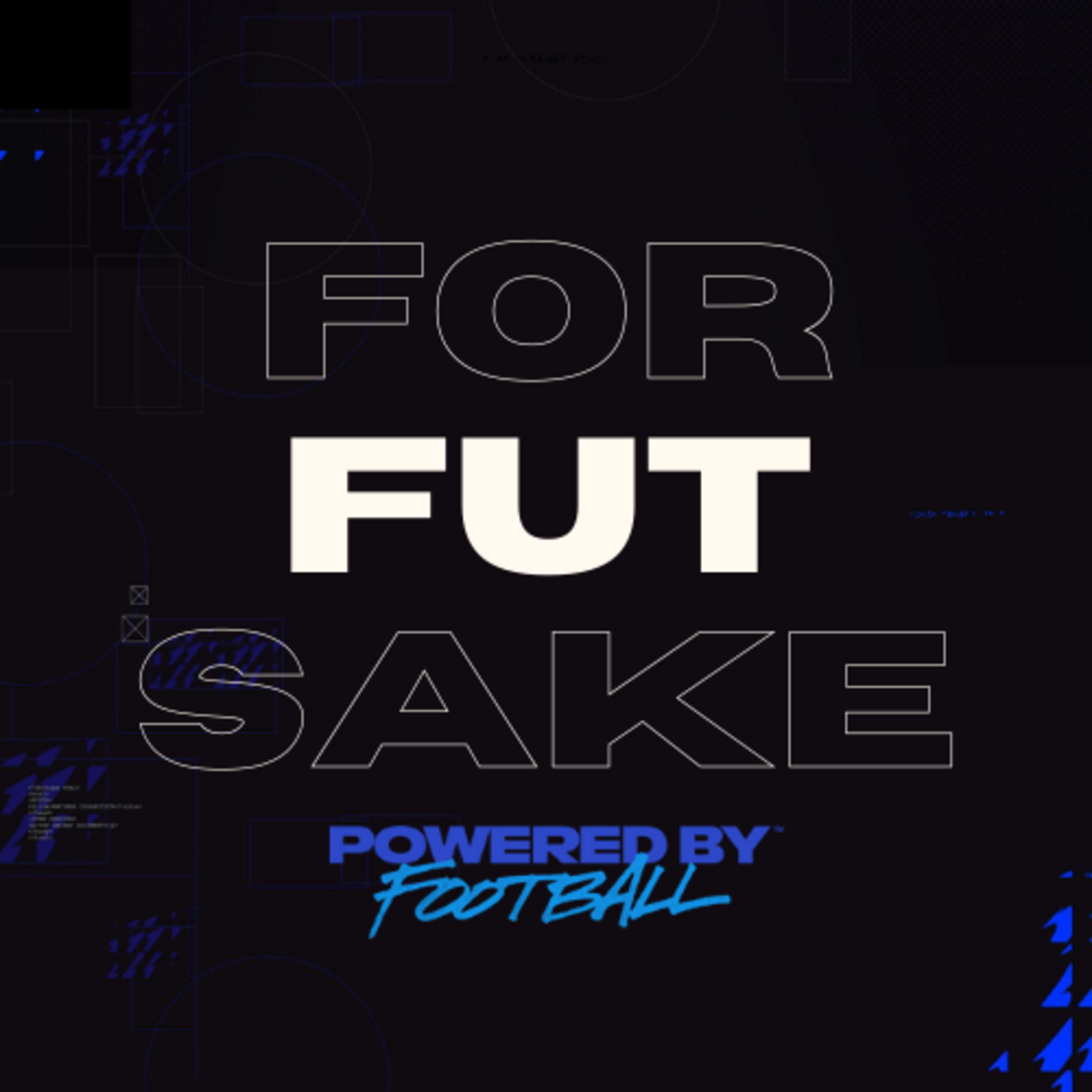 For FUT Sake Podcast
