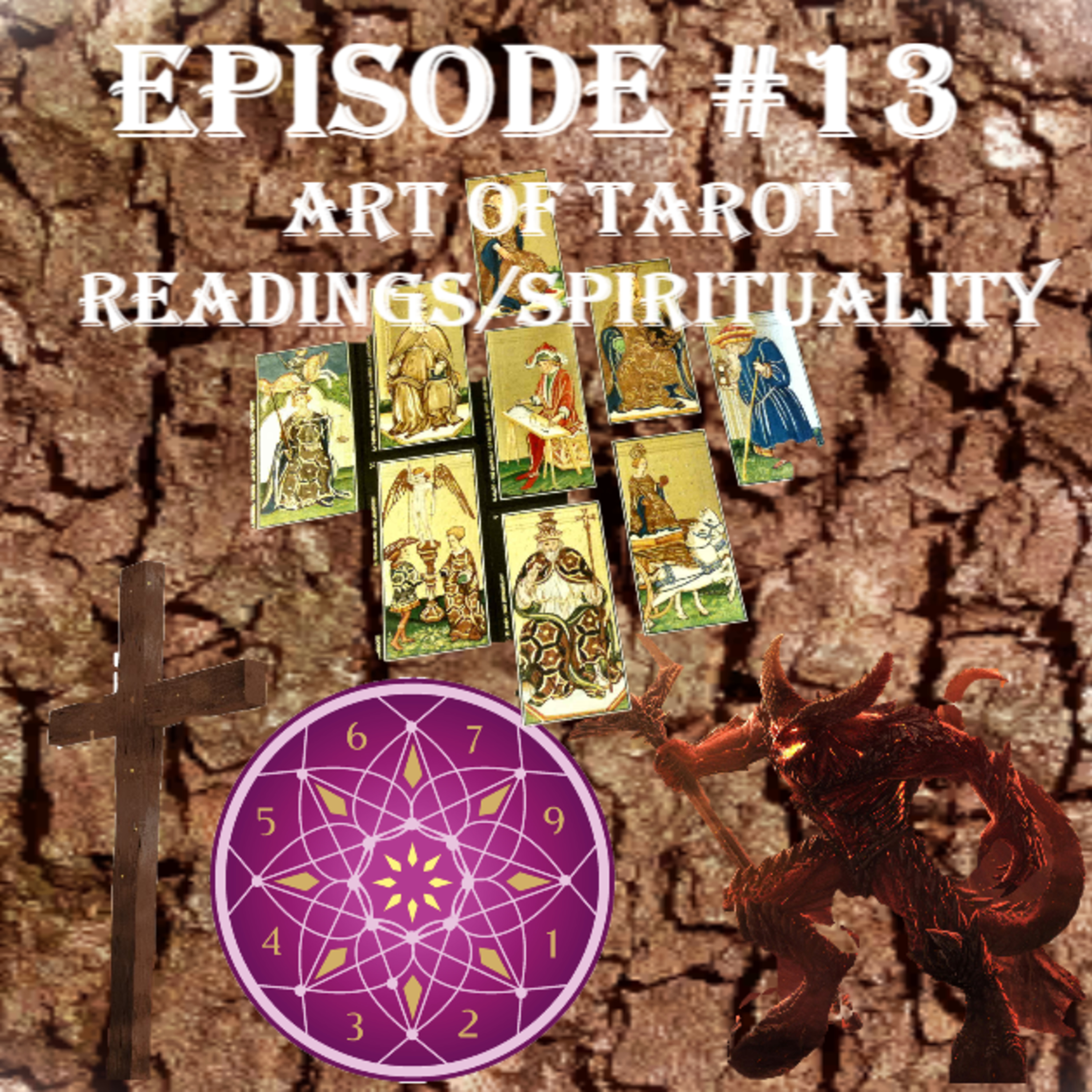 Episode #13 (Art of Tarot Card Readings/Spirituality) episode artwork