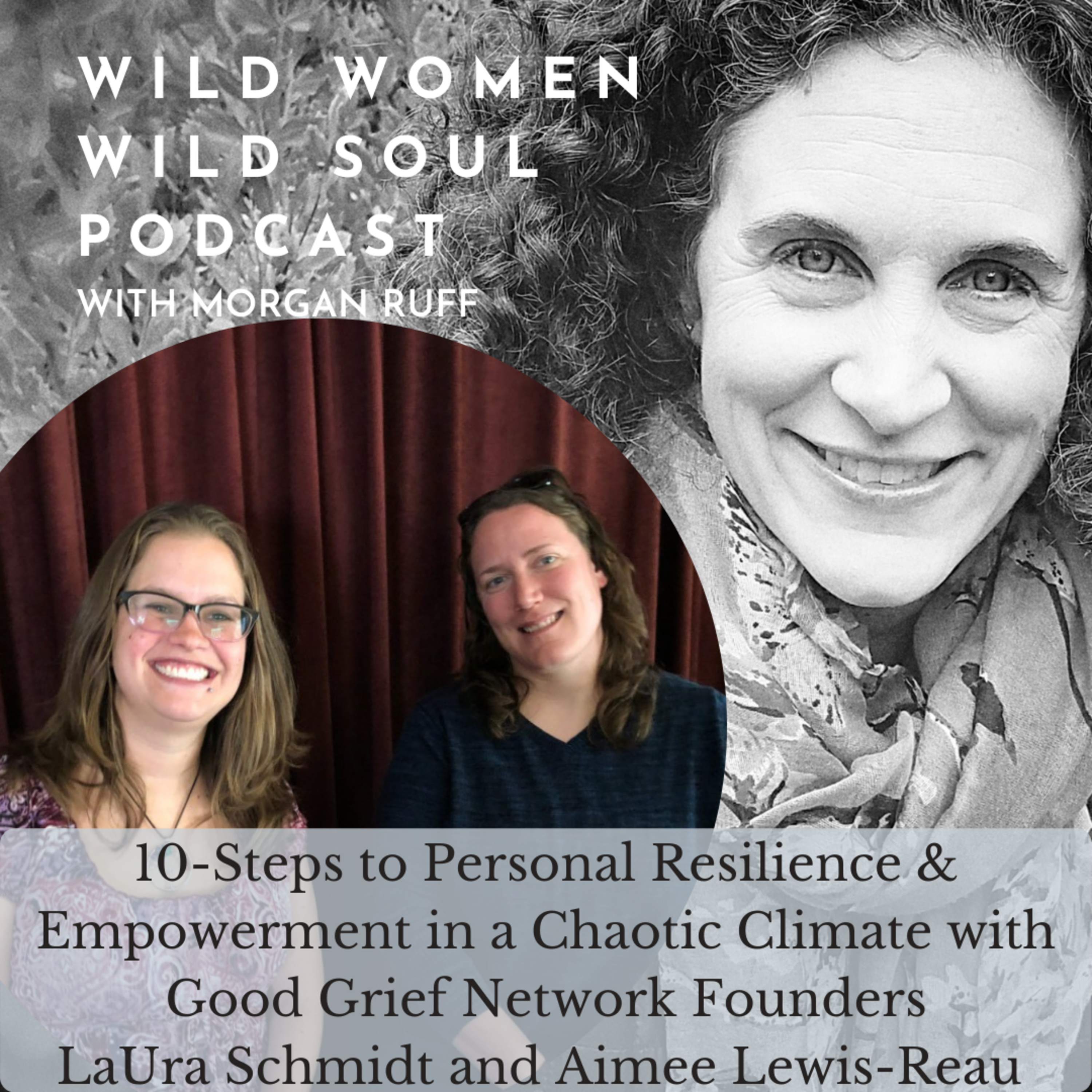 Wild Women Wild Soul Podcast with Morgan Ruff