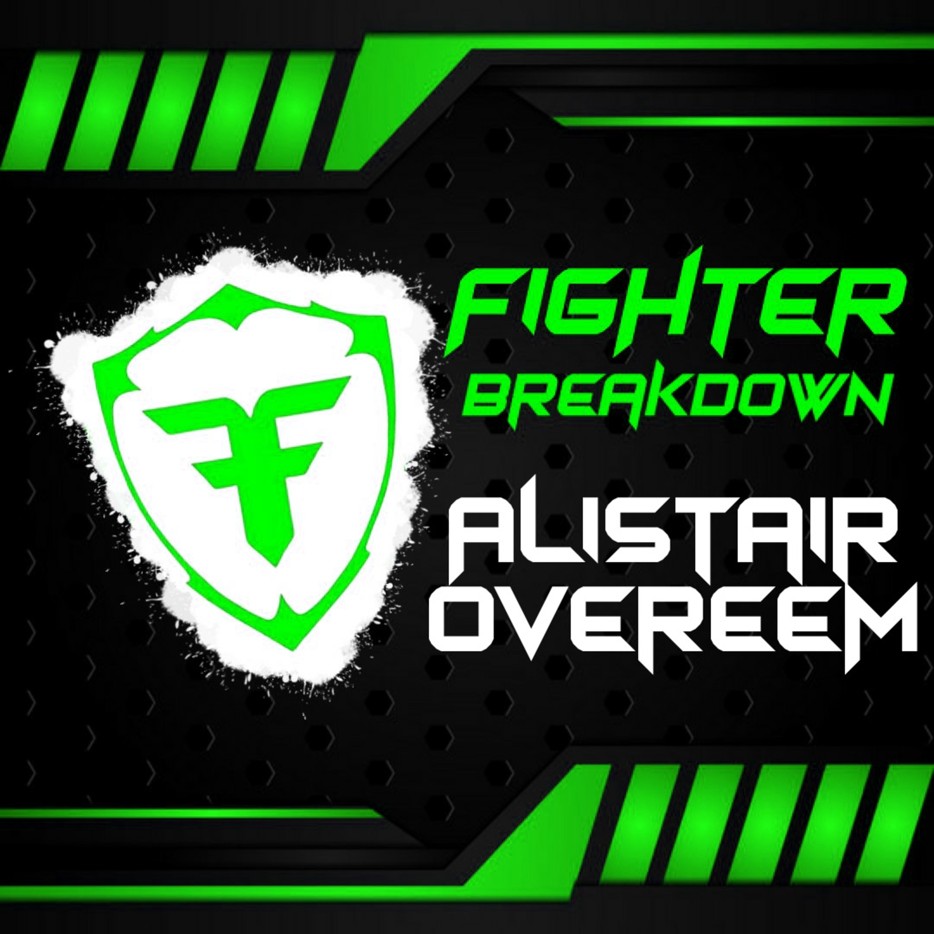 Fighter Breakdown: Alistair Overeem episode artwork
