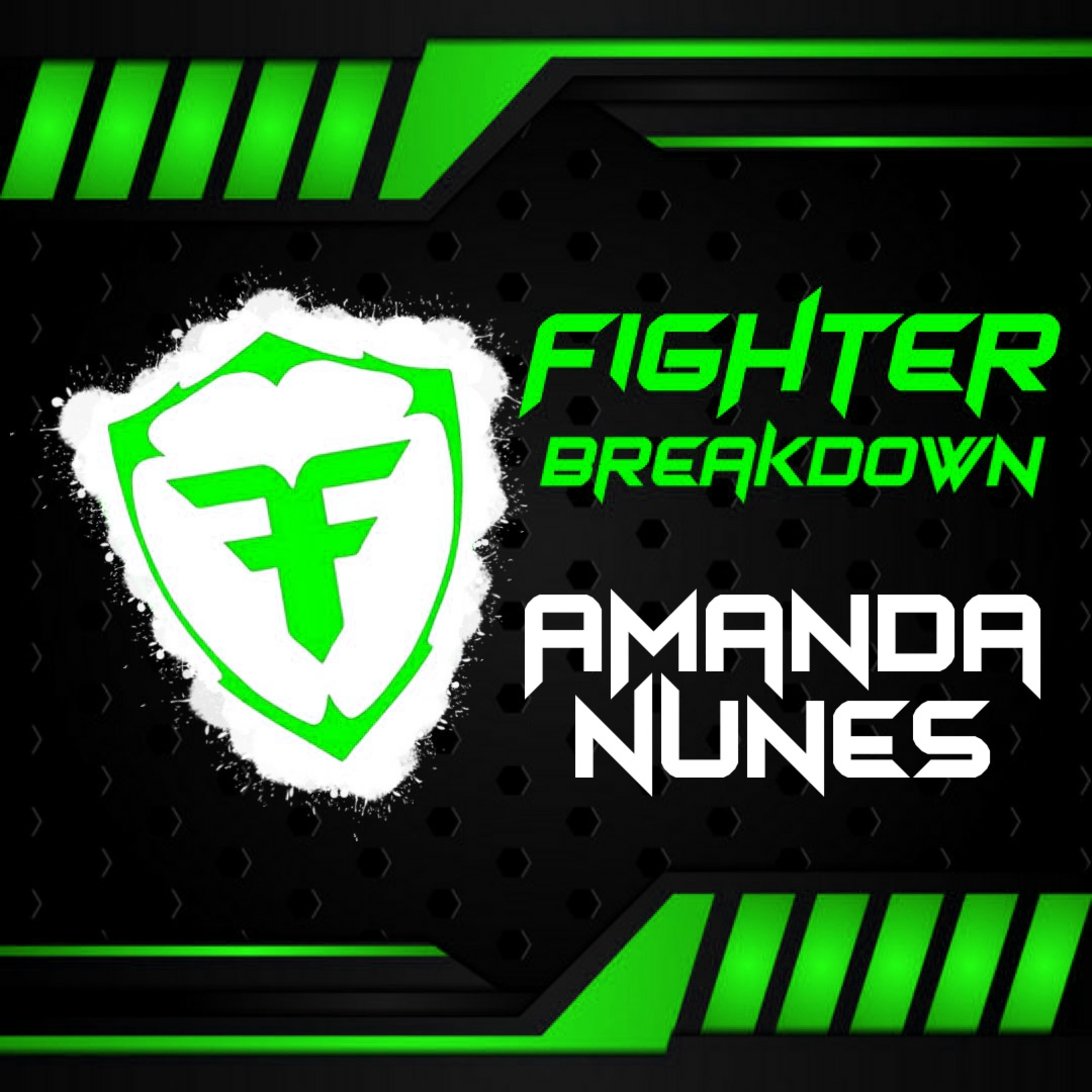 Fighter Breakdown: Amanda Nunes episode artwork