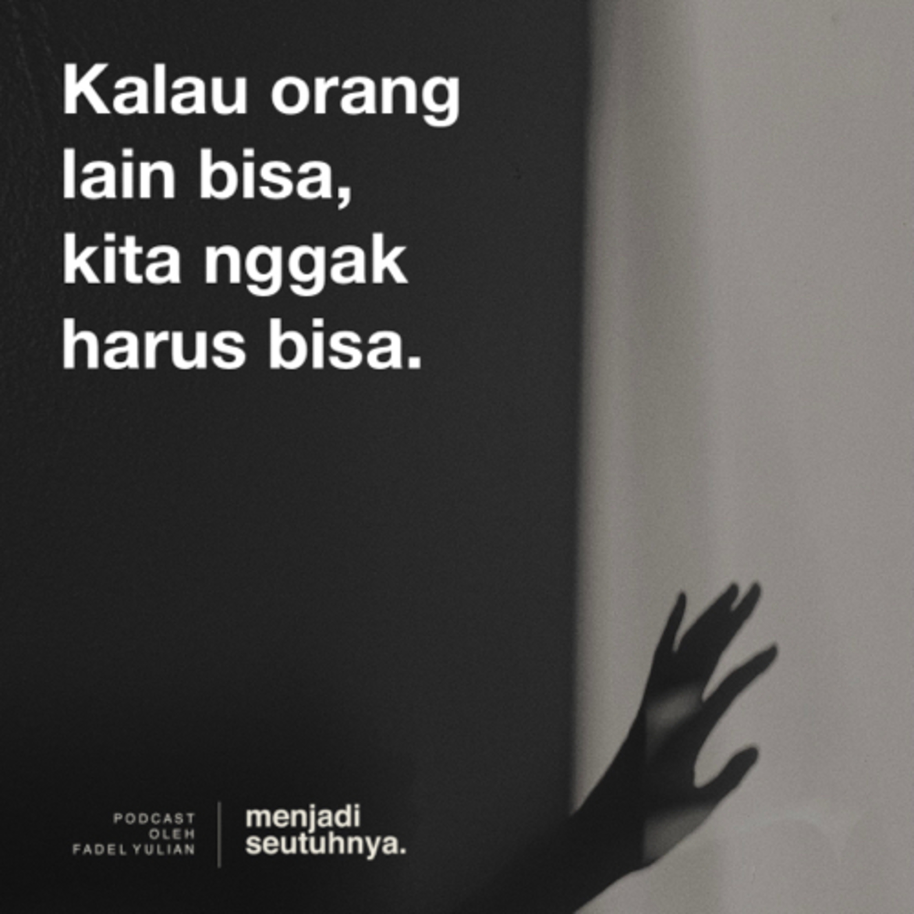 Menjadi Seutuhnya