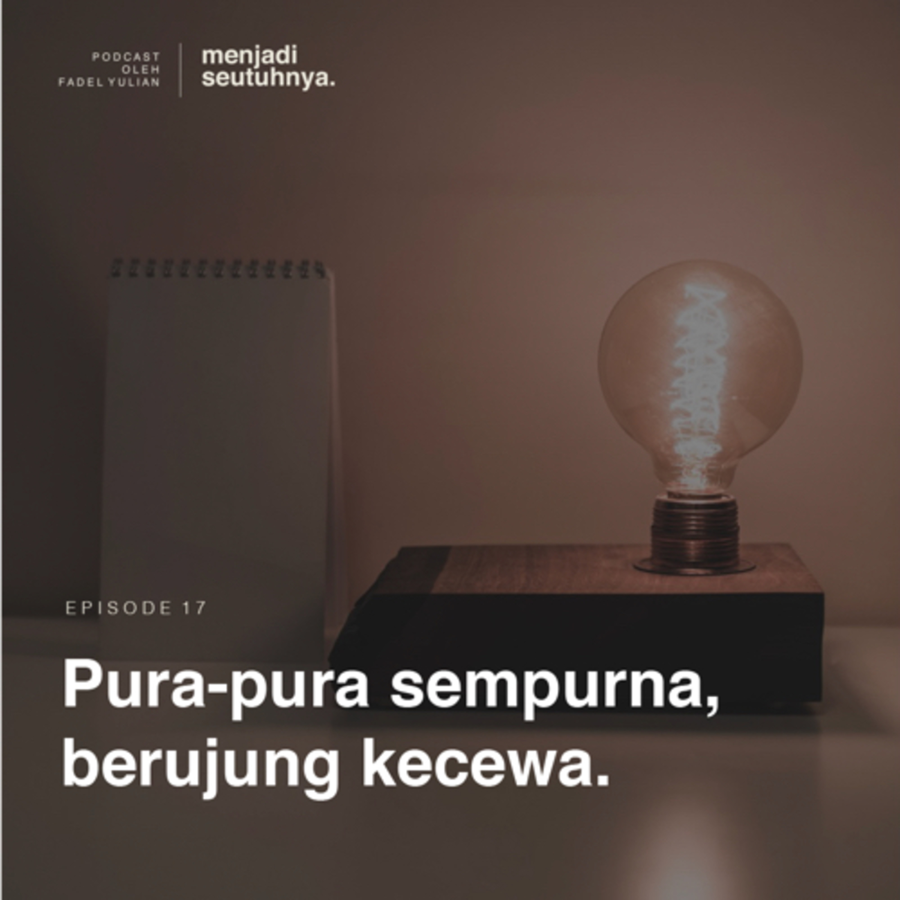 Menjadi Seutuhnya