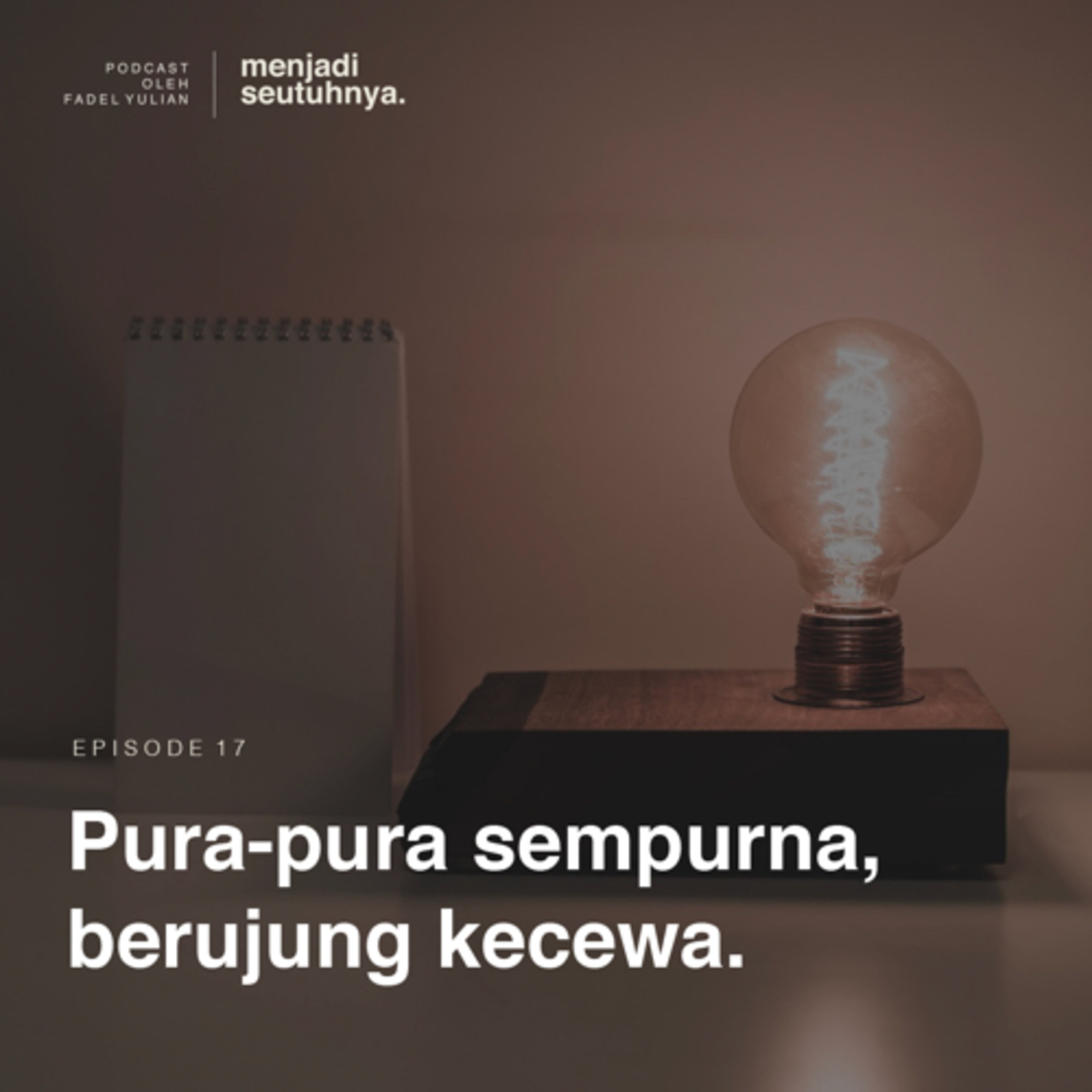 Menjadi Seutuhnya