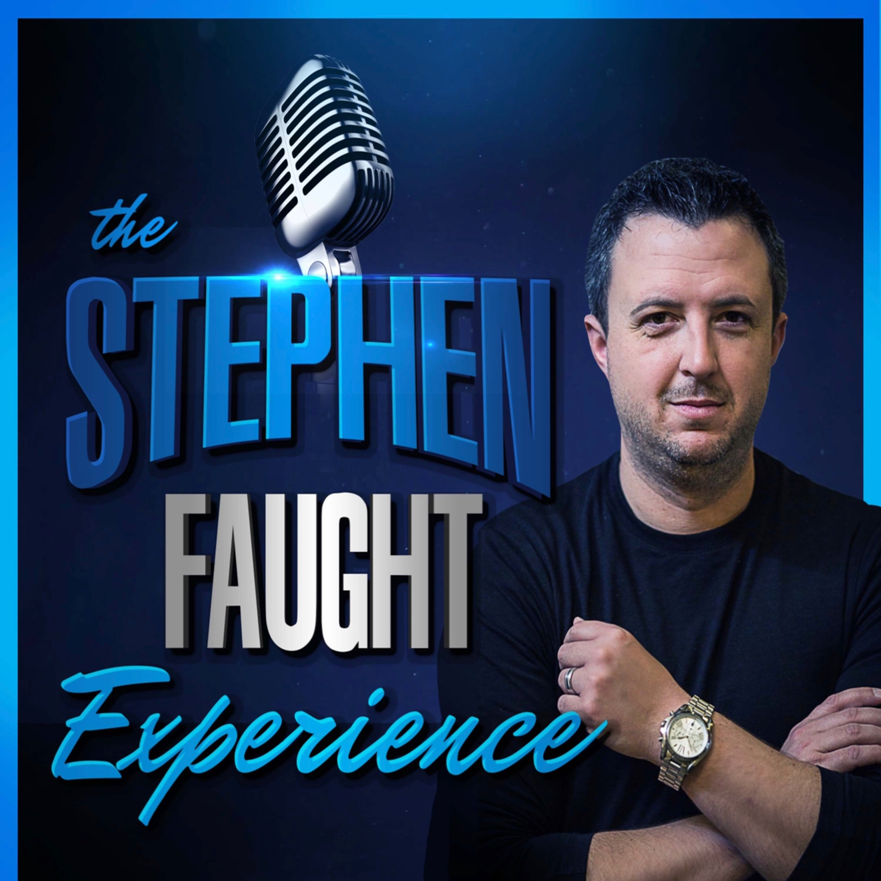 The Stephen Faught Experience