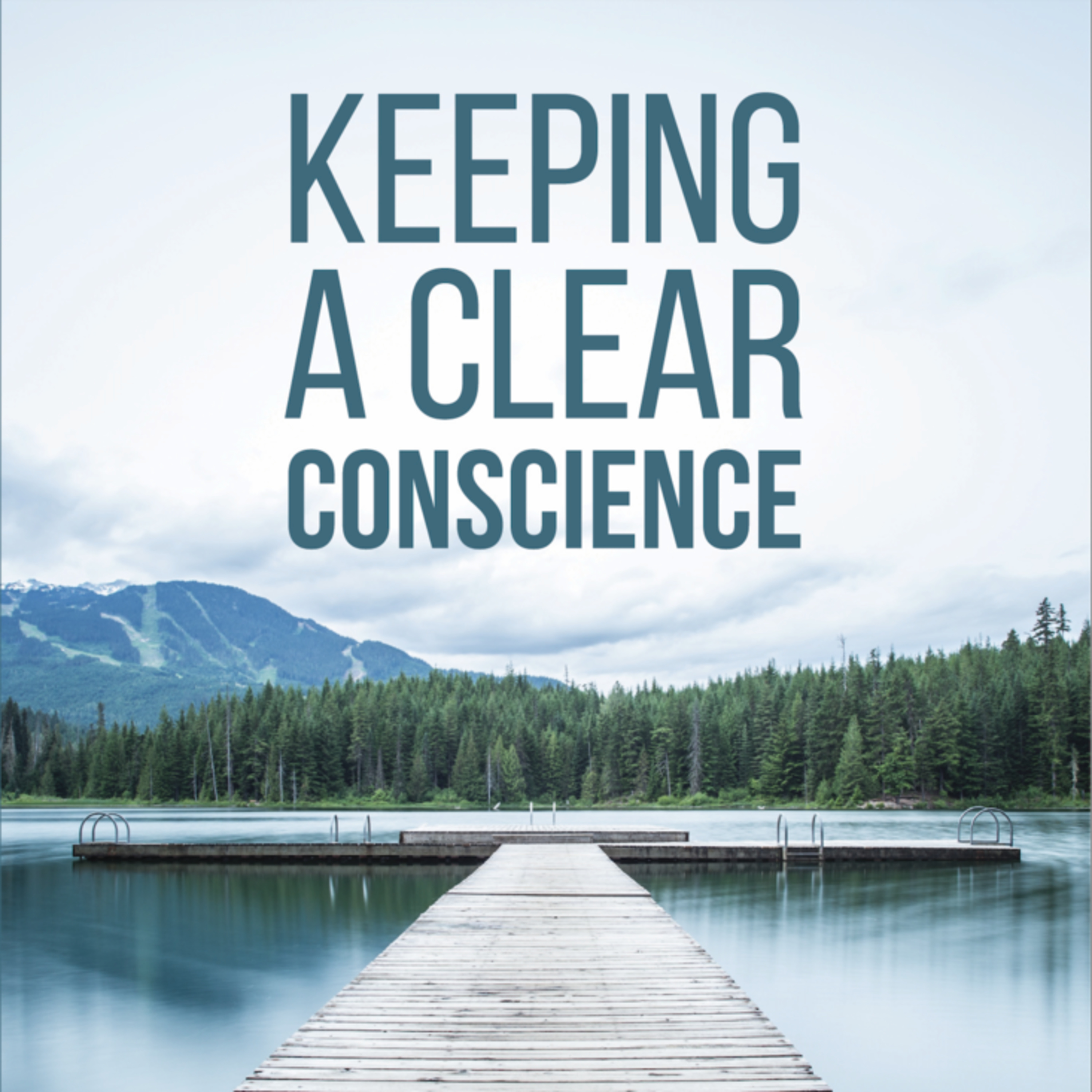 Keeping A Clear Conscience episode artwork